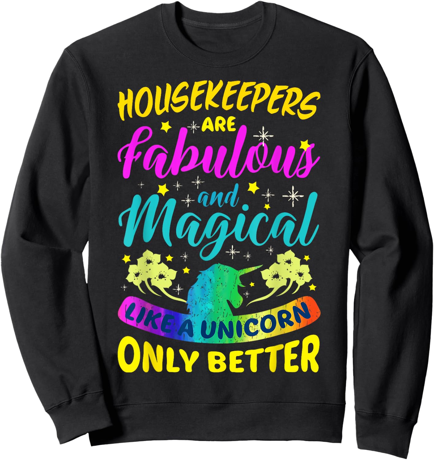 Housekeepers Cleaning Lady Funny Cute Colourful Housekeeping Sweatshirt - Sweatshirt | Black