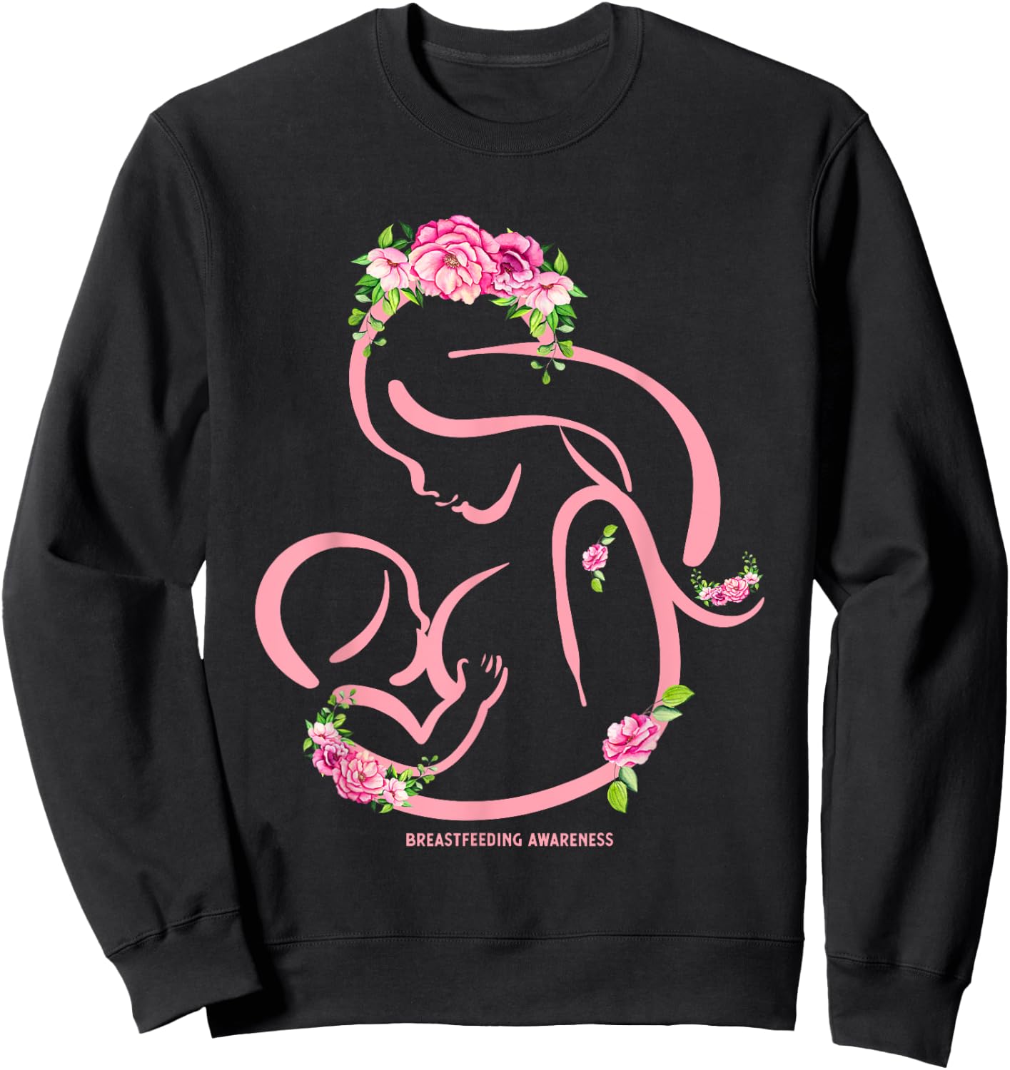 Breastfeeding Awareness Flowers - Normalize Breastfeeding Sweatshirt - Sweatshirt | Black