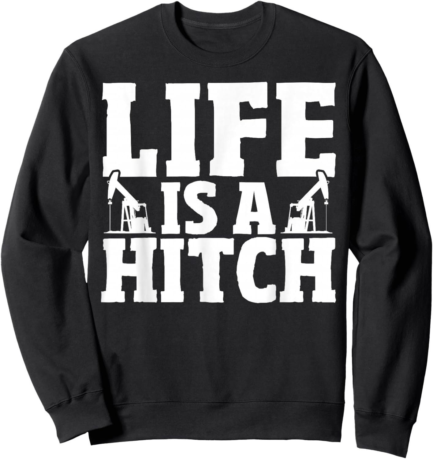 Oil Field Worker Rig Drilling Rougneck Oil Well Oilfield , Small, Black Sweatshirt - Sweatshirt | Black