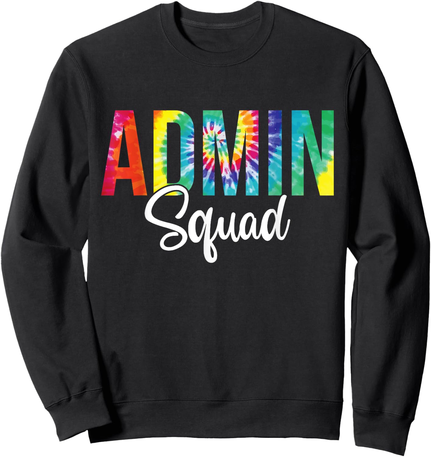 Admin Squad School Admin Assistant Principal Administrator Sweatshirt - Sweatshirt | Black