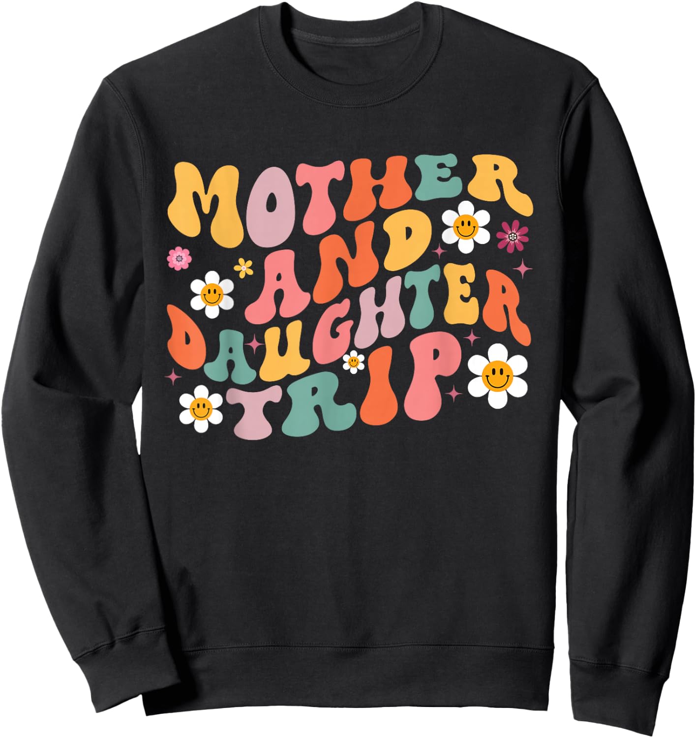 Mother Daughter Trip 2026 Vacation Mom Daughter Travel Retro Sweatshirt - Sweatshirt | Black