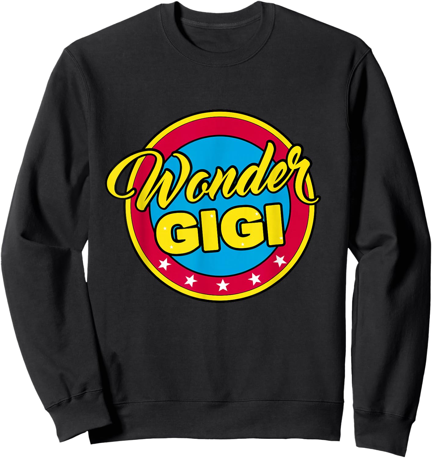Cute Grandma Superhero Wonder Gigi or Mom Sweatshirt - Sweatshirt | Black