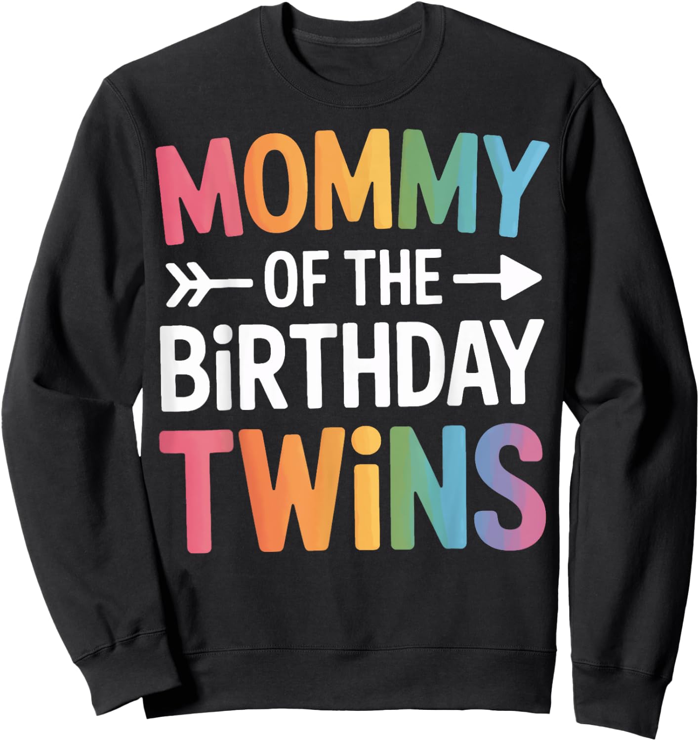 Mommy Of The Birthday Twins Twin Mom Family Matching Sweatshirt - Sweatshirt | Black