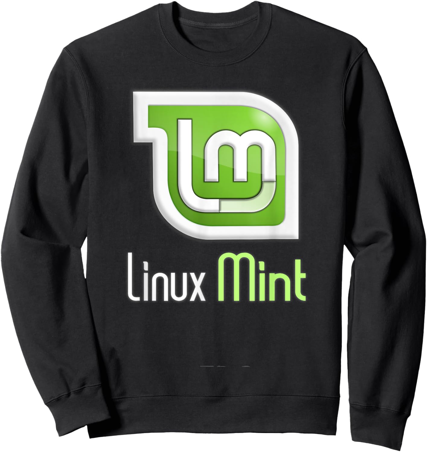 Linux Mint lover tagline with Logo Open Source Os Sweatshirt - Sweatshirt | Black
