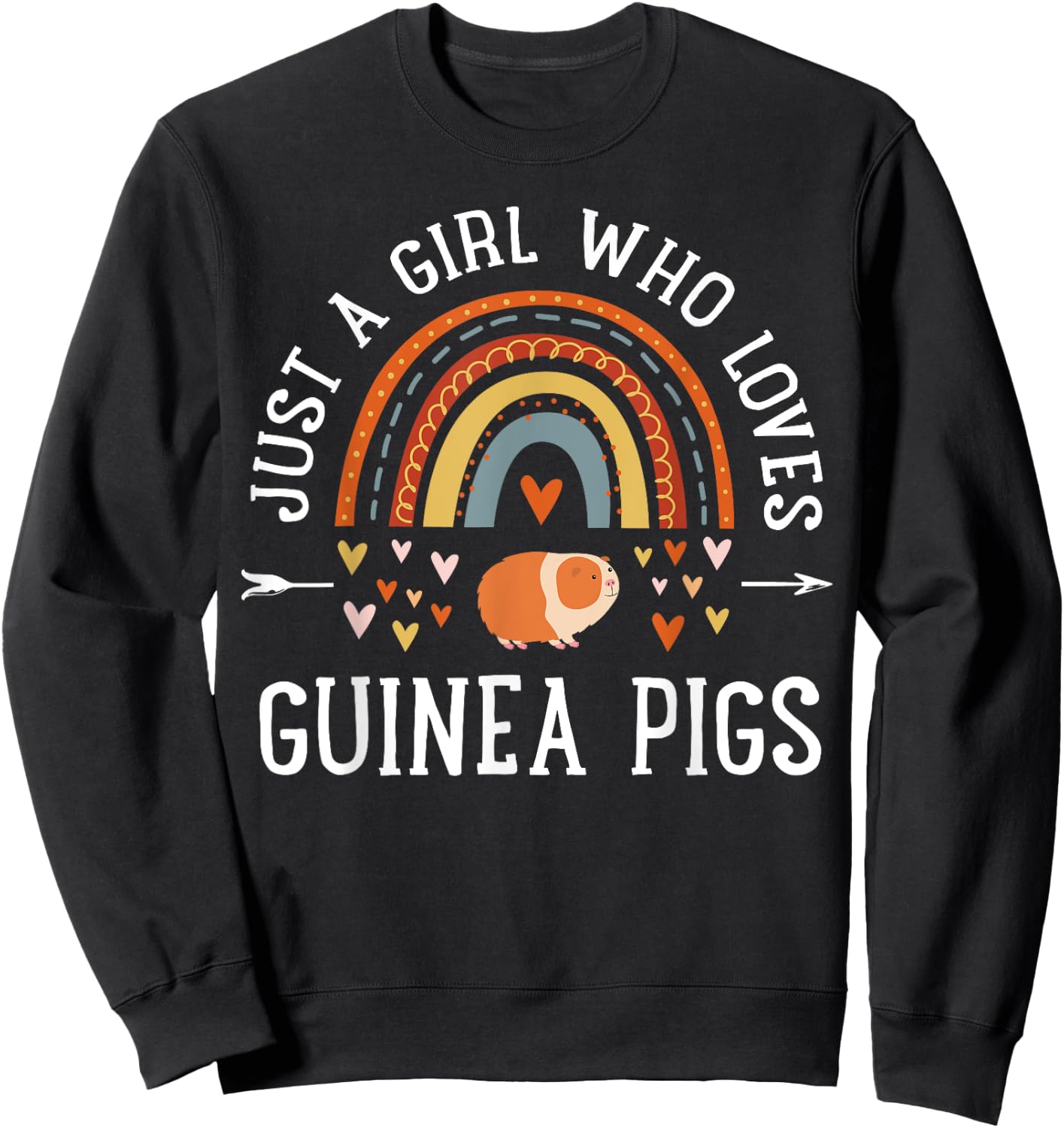 Just A Girl Who Loves Guinea Pigs Rainbow Gifts Cavy Lover Sweatshirt - Sweatshirt | Black