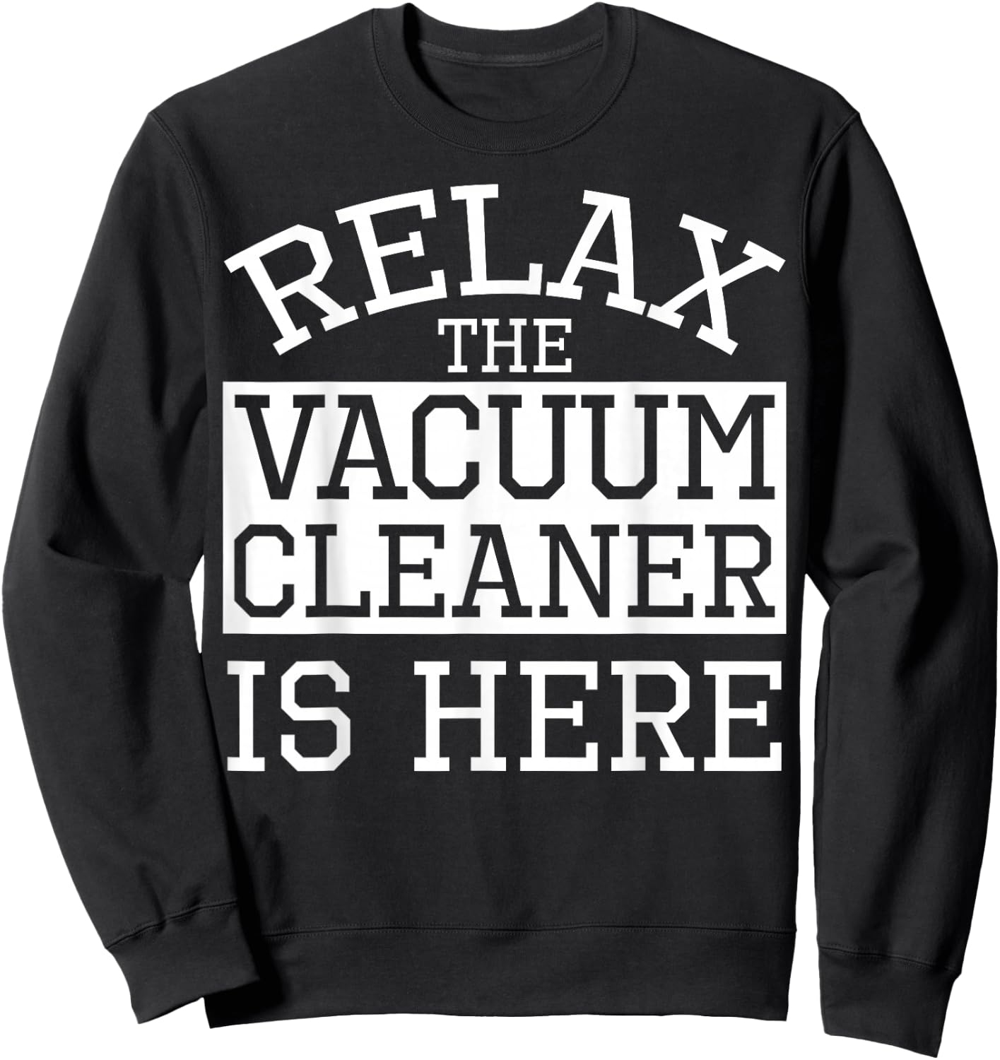 Vacuum Cleaner Apparel | Top Funny Cleaners Design Sweatshirt - Sweatshirt | Black