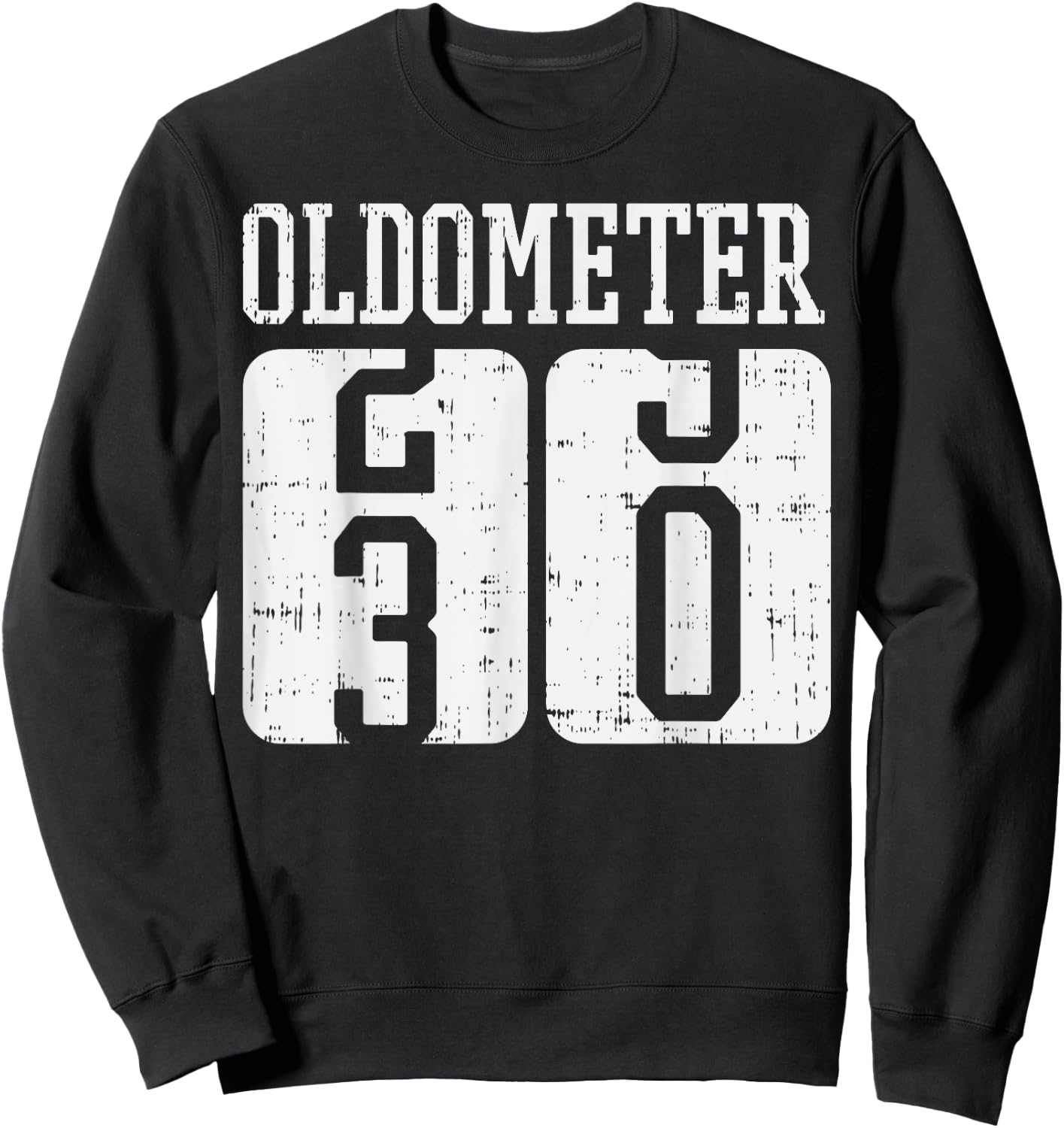 Oldometer 29 30 Funny Happy 30th Birthday Gift Men Women Sweatshirt - Sweatshirt | Black
