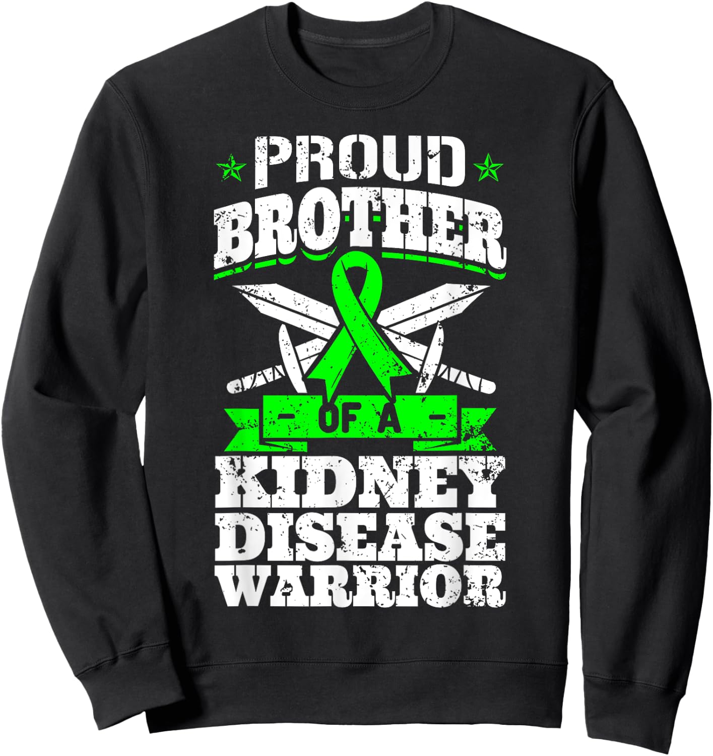 Proud Brother Of A Kidney Disease Warrior Renal Awareness Sweatshirt - Sweatshirt | Black