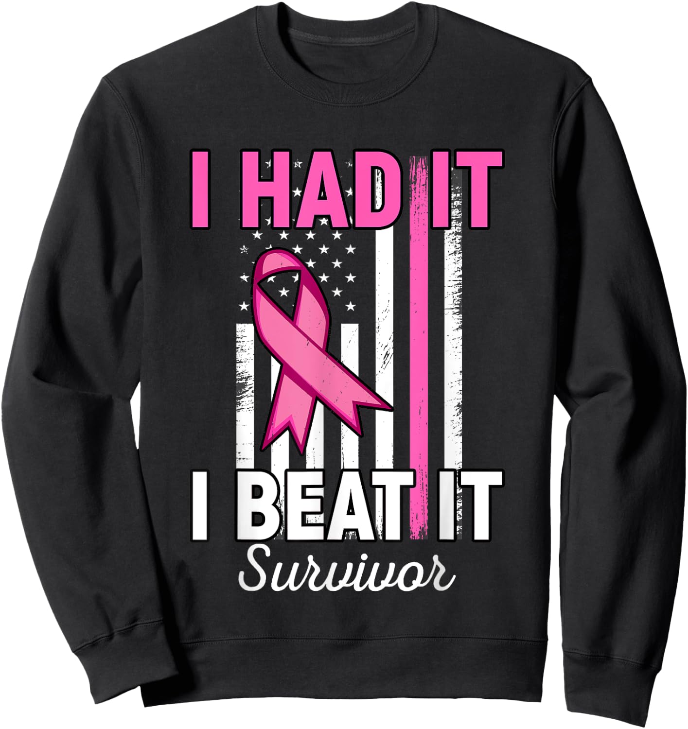 Breast Cancer I Had It I Beat It Survivor Pink American Flag Sweatshirt - Sweatshirt | Black