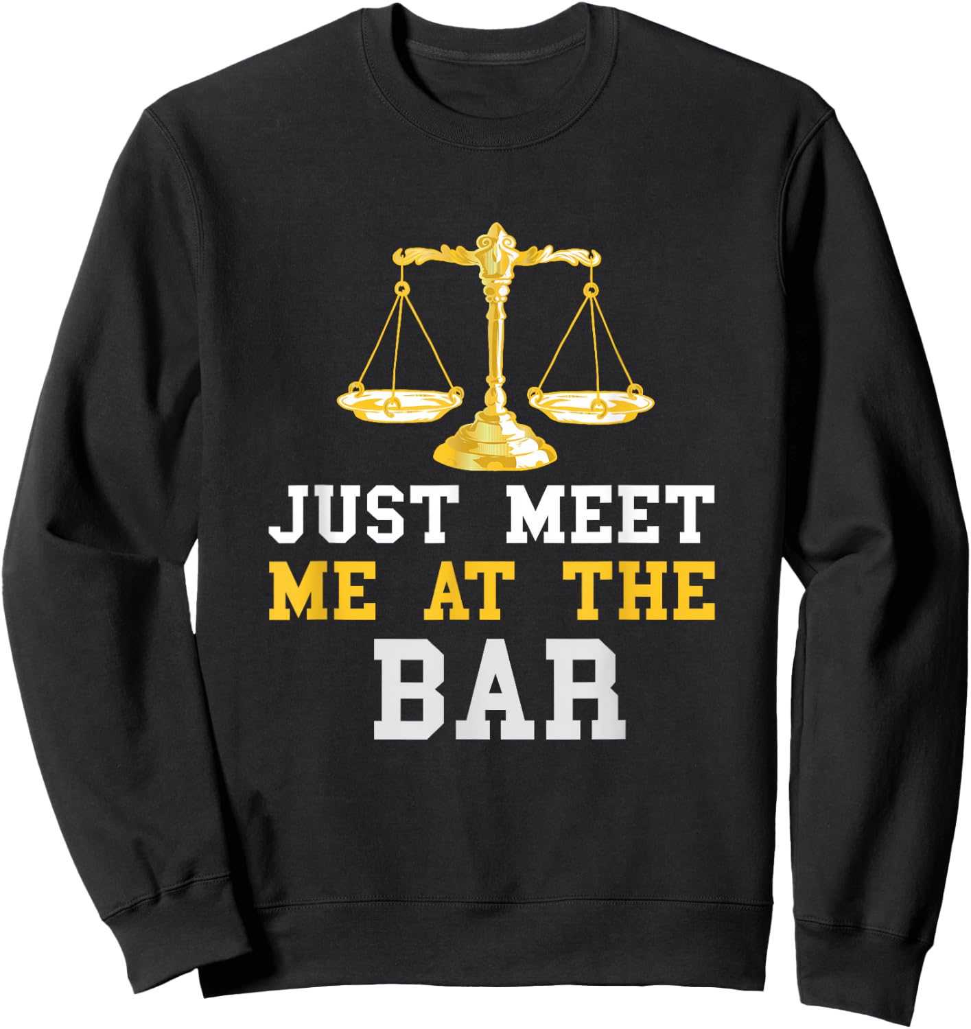 Lawyer Student Meet Me At The Bar Law Student Attorney Sweatshirt - Sweatshirt | Black