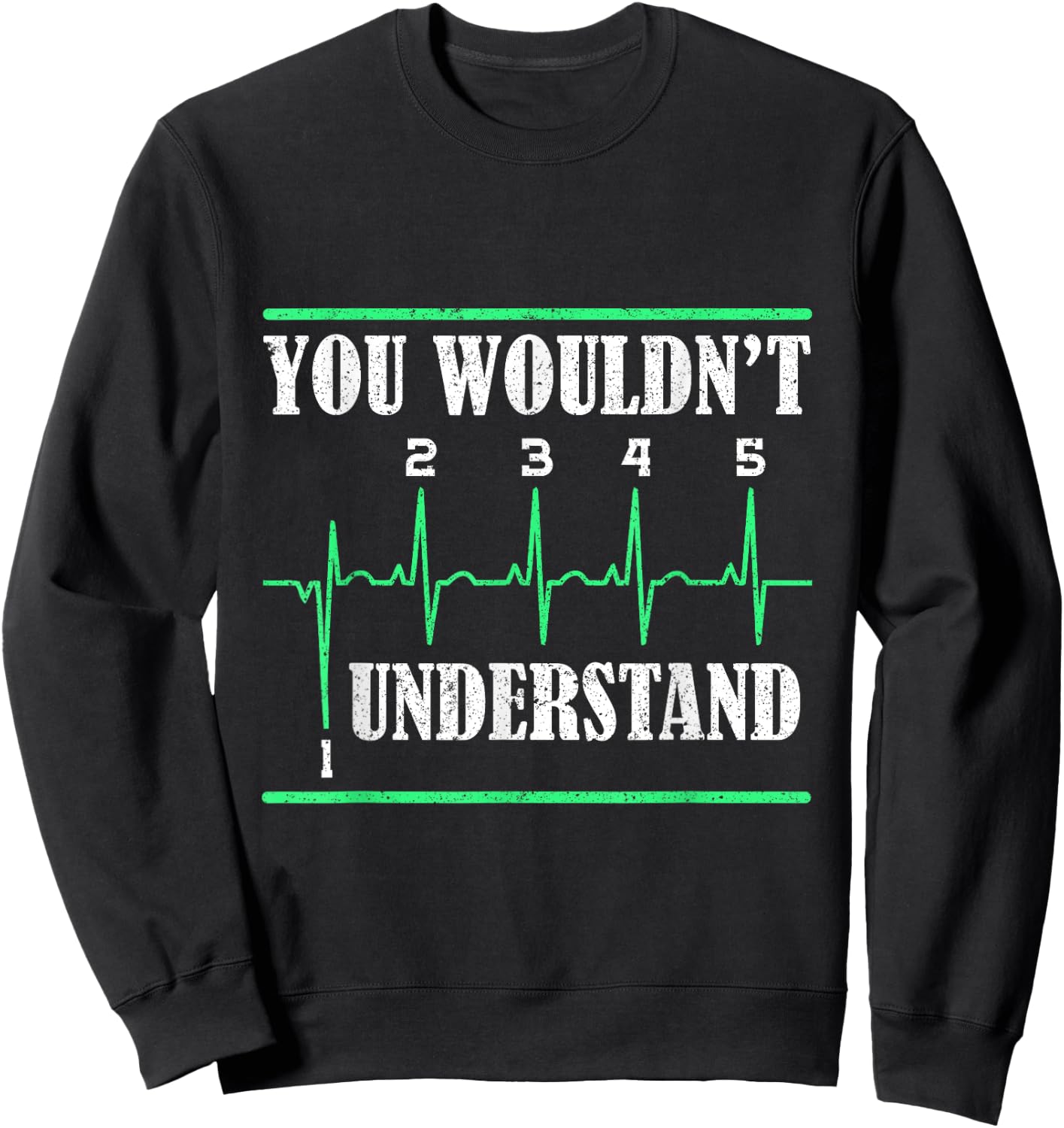12345 You Wouldn'T Understand Motorcyclist Sweatshirt - Sweatshirt | Black
