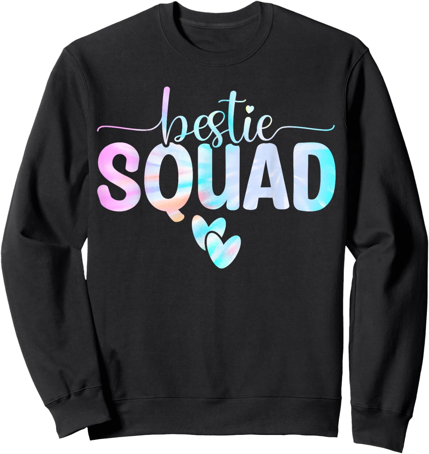 Best Friend Matching Squad Tie Dye Bestie BFF Sweatshirt - Sweatshirt | Black
