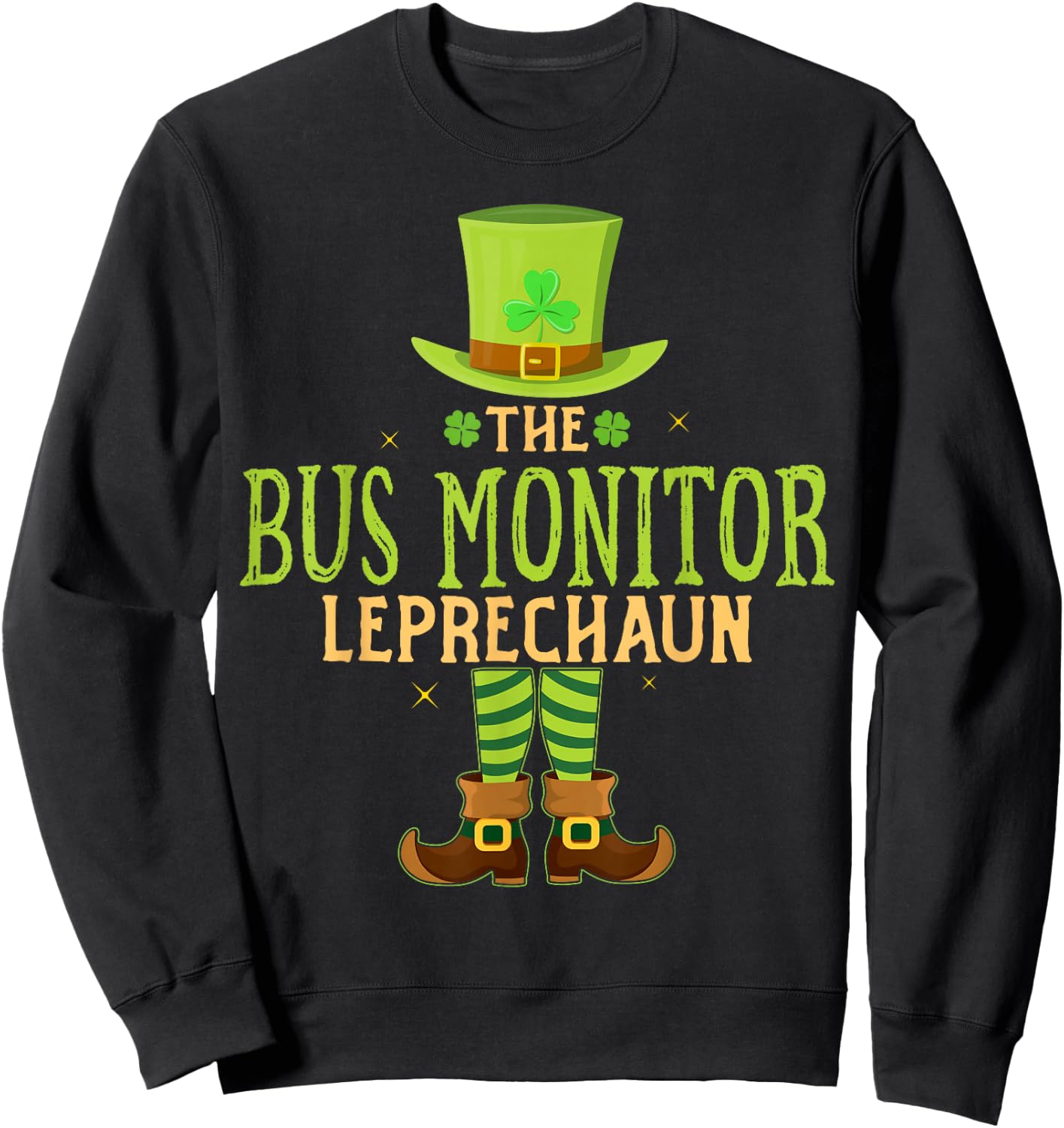 The Bus Monitor Leprechaun Funny Matching St Patricks Day Sweatshirt - Sweatshirt | Black