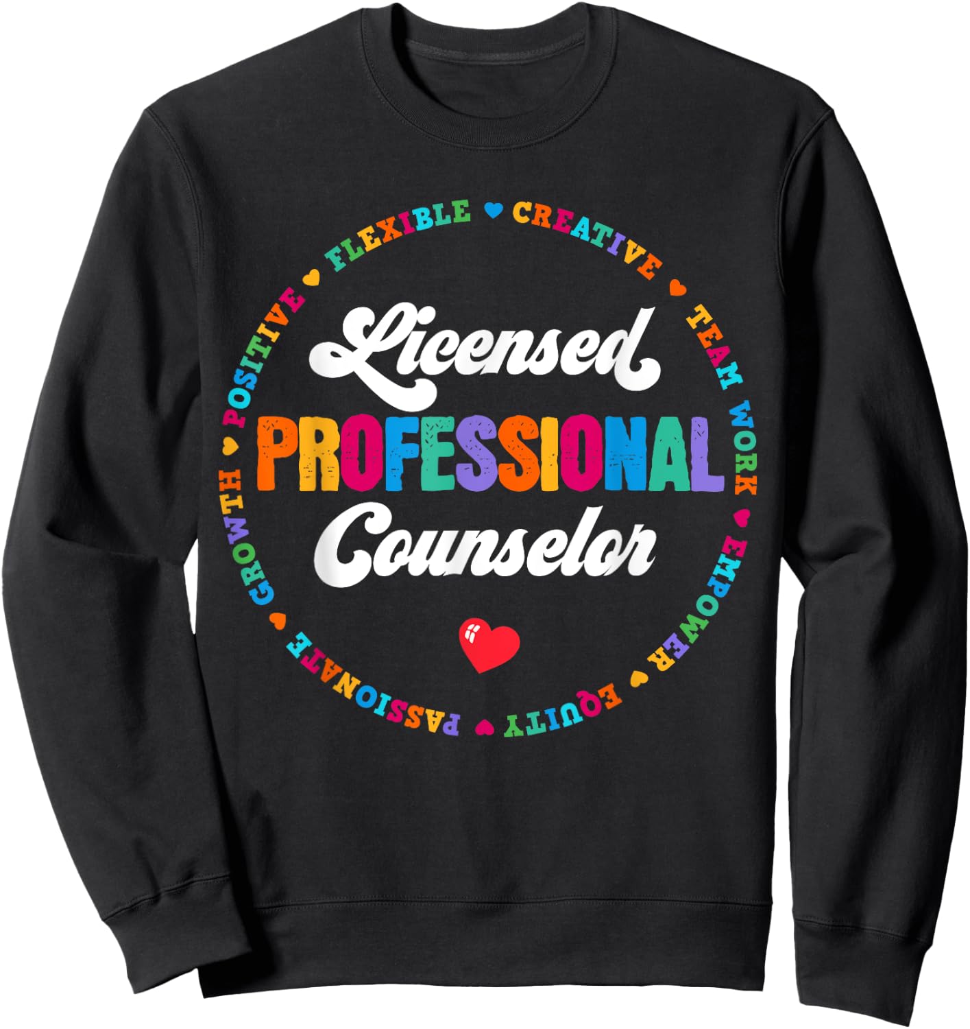 LPC Licensed Professional Counselor School Counseling Office Sweatshirt - Sweatshirt | Black