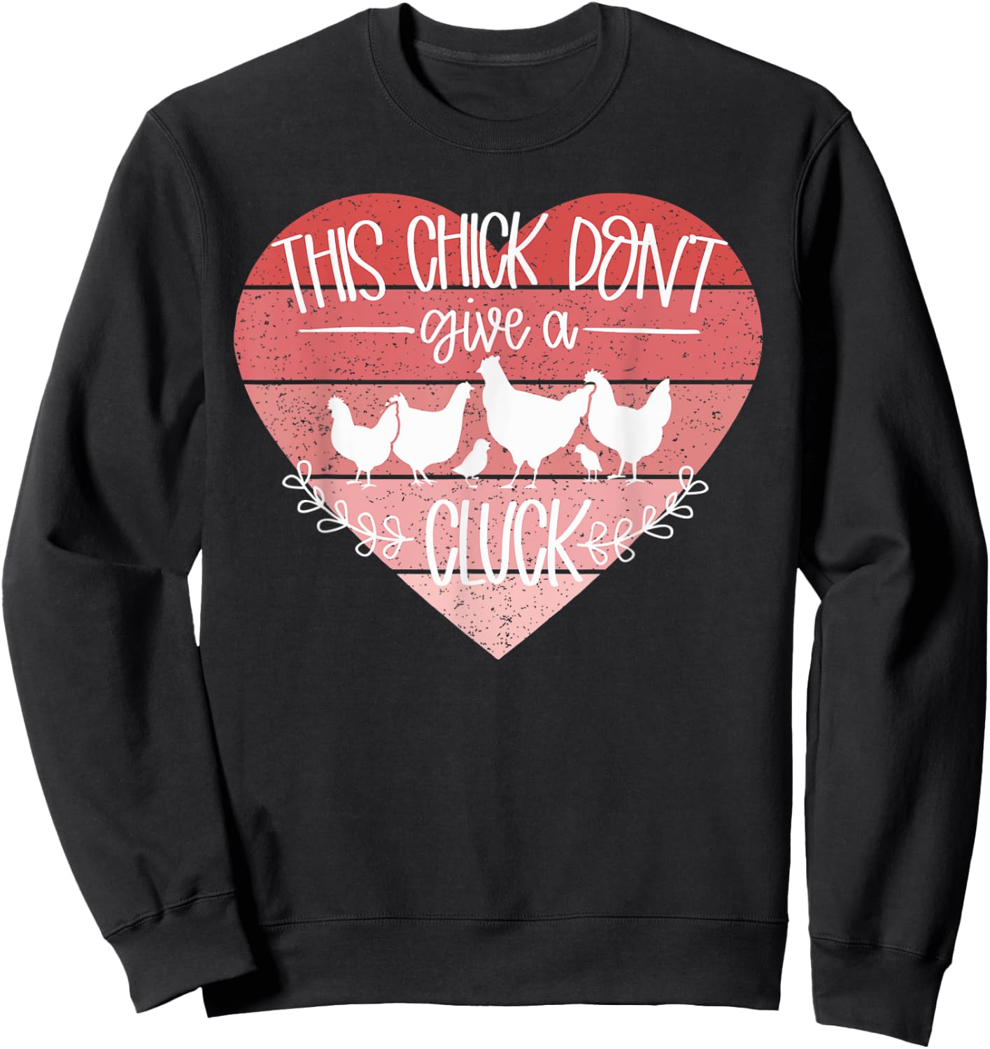 Don't Give A Cluck Funny Chicken Sweatshirt - Sweatshirt | Black