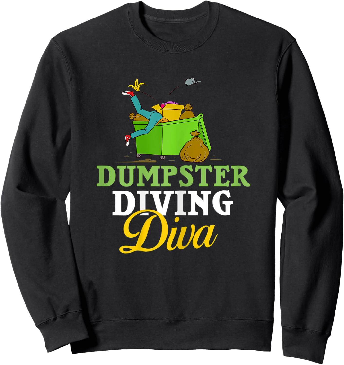 Dumpster Diving Tools Garbage Picker Diver Sweatshirt - Sweatshirt | Black