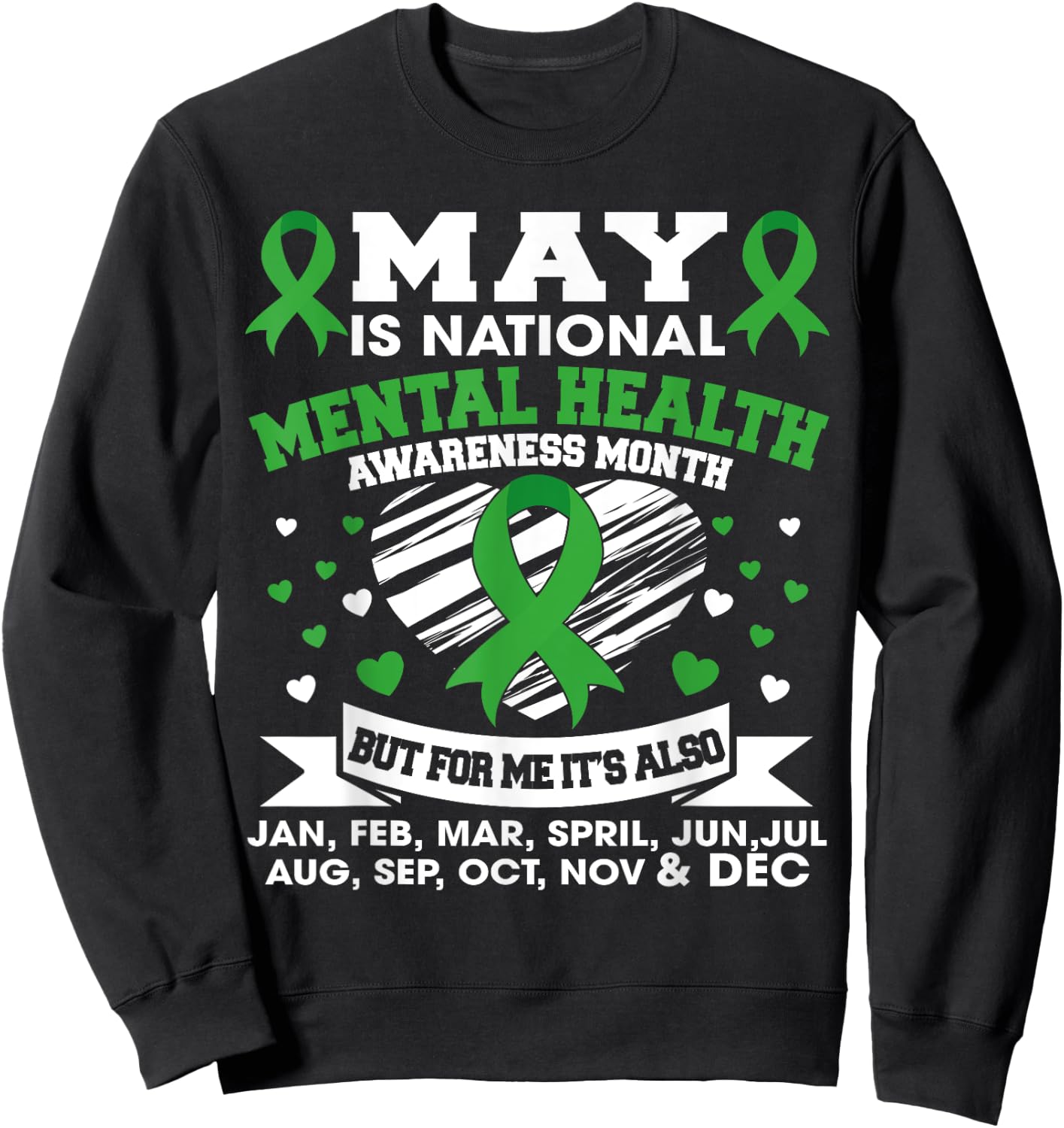 May Is National Mental Health Awareness Month Green Ribbon Sweatshirt - Sweatshirt | Black