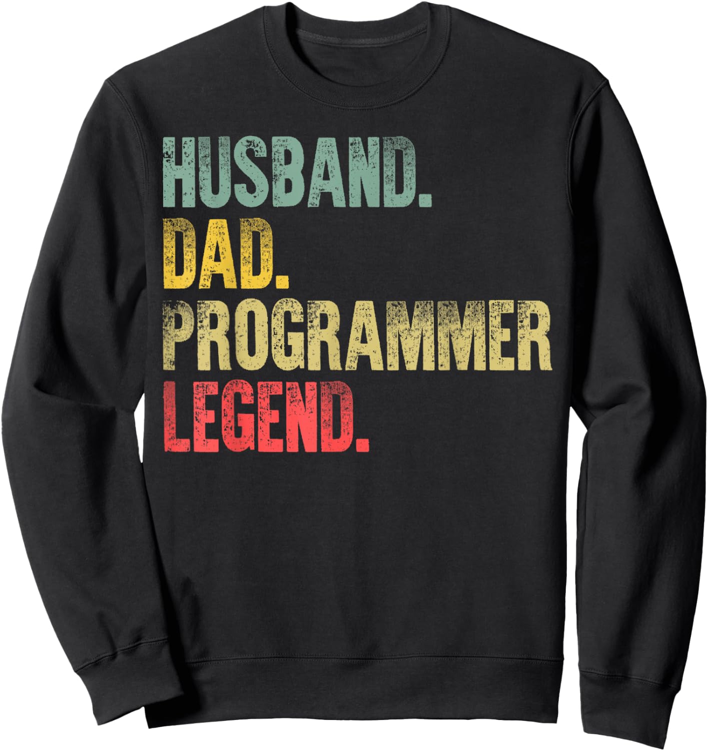 Funny Vintage Shirt Husband Dad Programmer Legend Retro Sweatshirt - Sweatshirt | Black