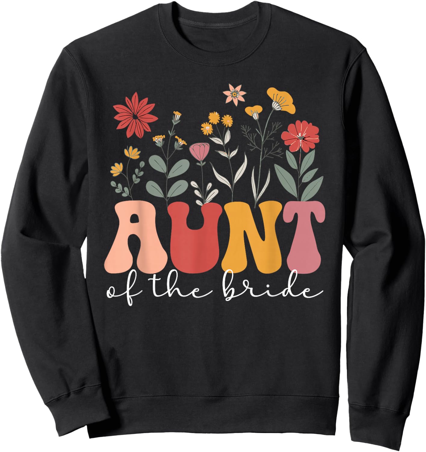 Aunt of The Bride Aunt Groovy Auntie of The Bride Sweatshirt - Sweatshirt | Black