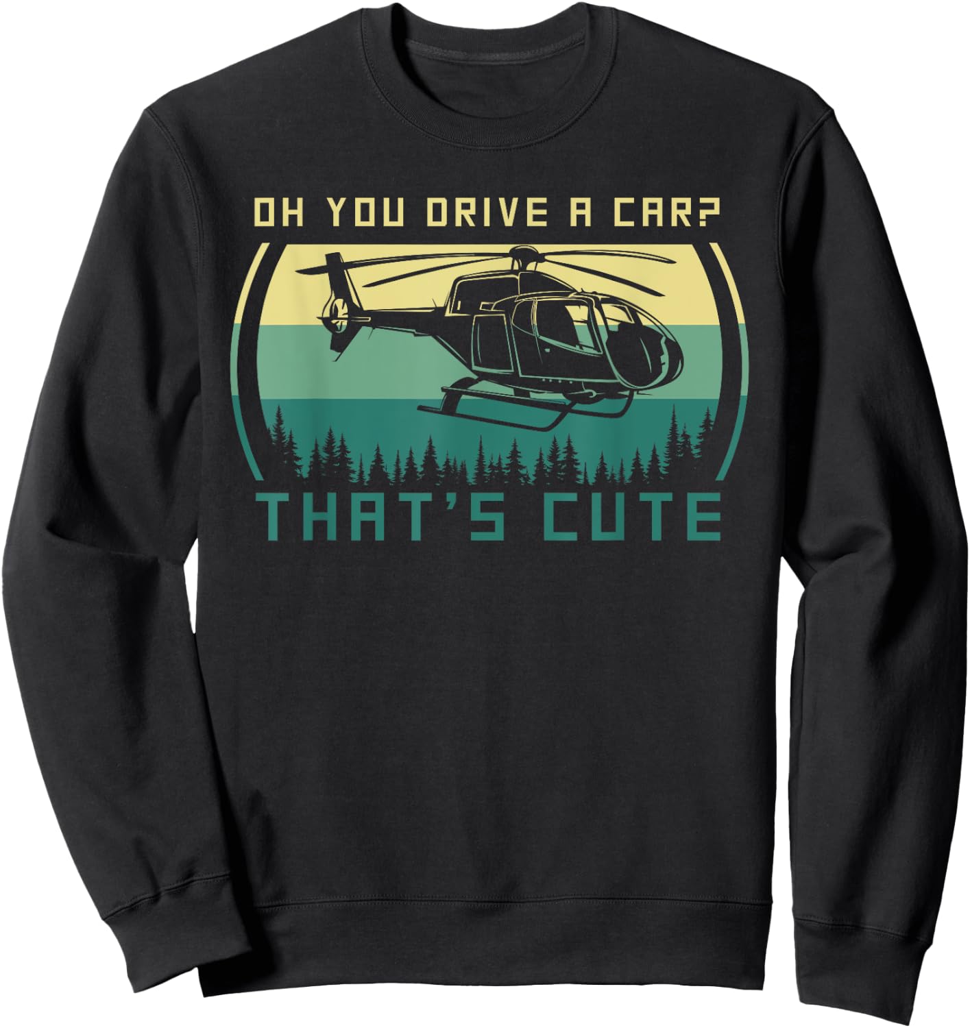 Funny Helicopter Pilot Sweatshirt - Sweatshirt | Black