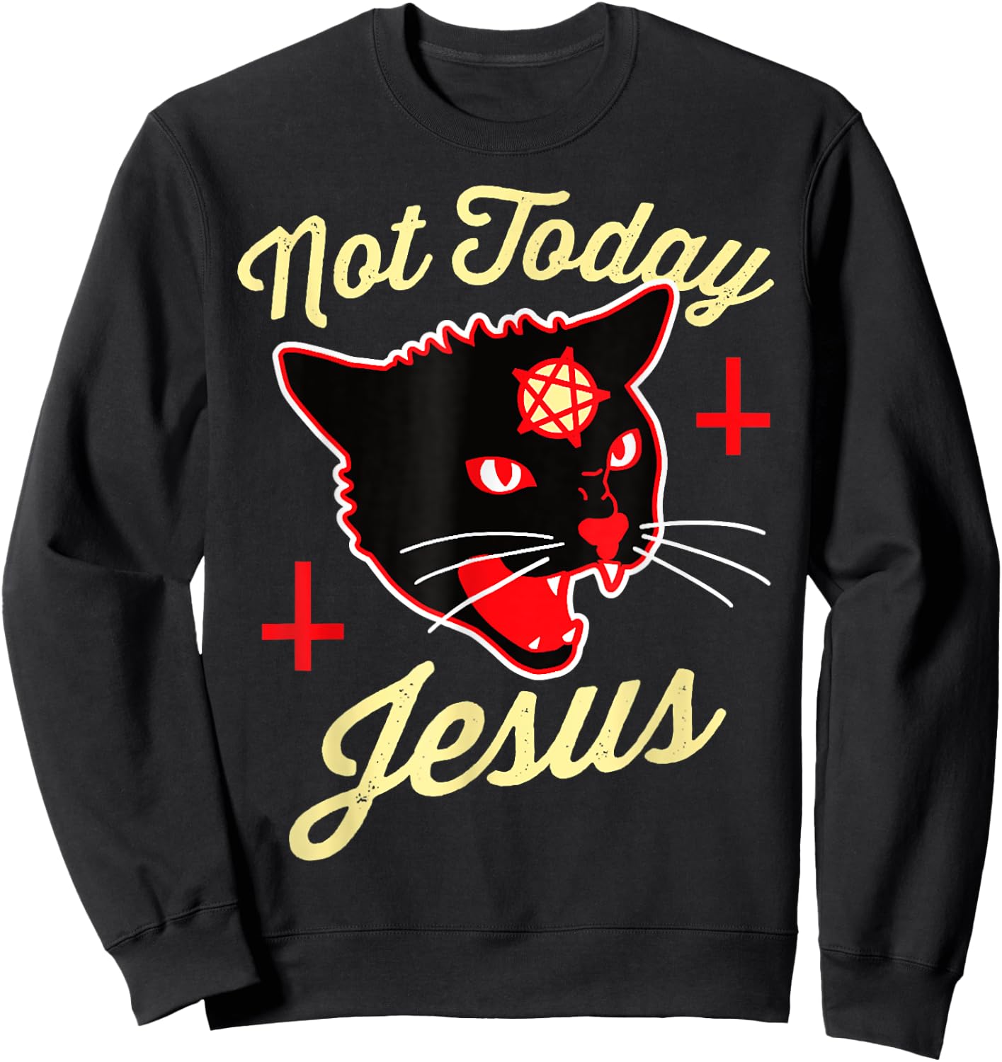 Not Today Jesus Hail Satan Satanic Cat Death Metal Halloween Men Women Sweatshirt - Sweatshirt | Black