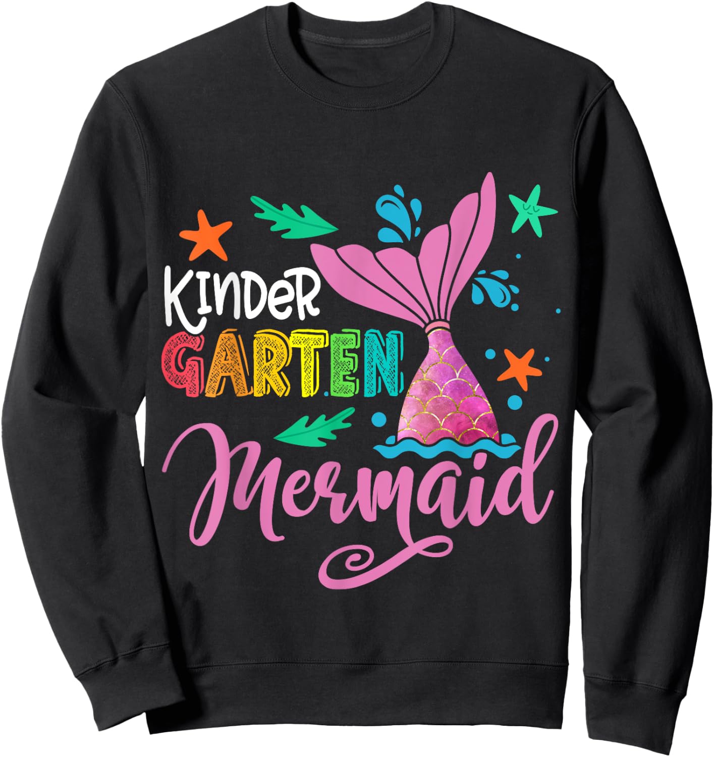 Kindergarten Mermaid Back To School for Mermaid Teacher Girl Sweatshirt - Sweatshirt | Black
