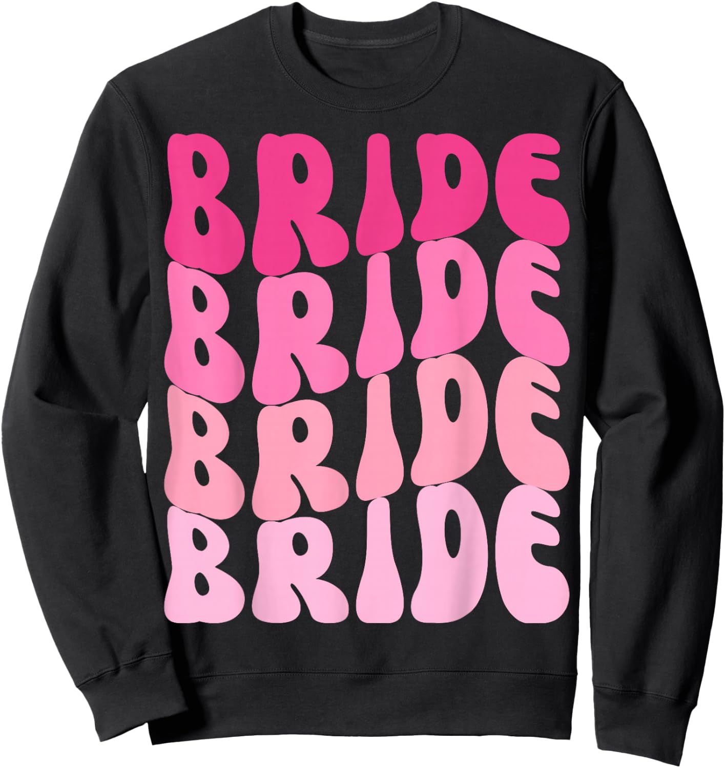 Bride I Do Crew Retro Bachelorette Party Bride Bridesmaids Small Sweatshirt - Sweatshirt | Black
