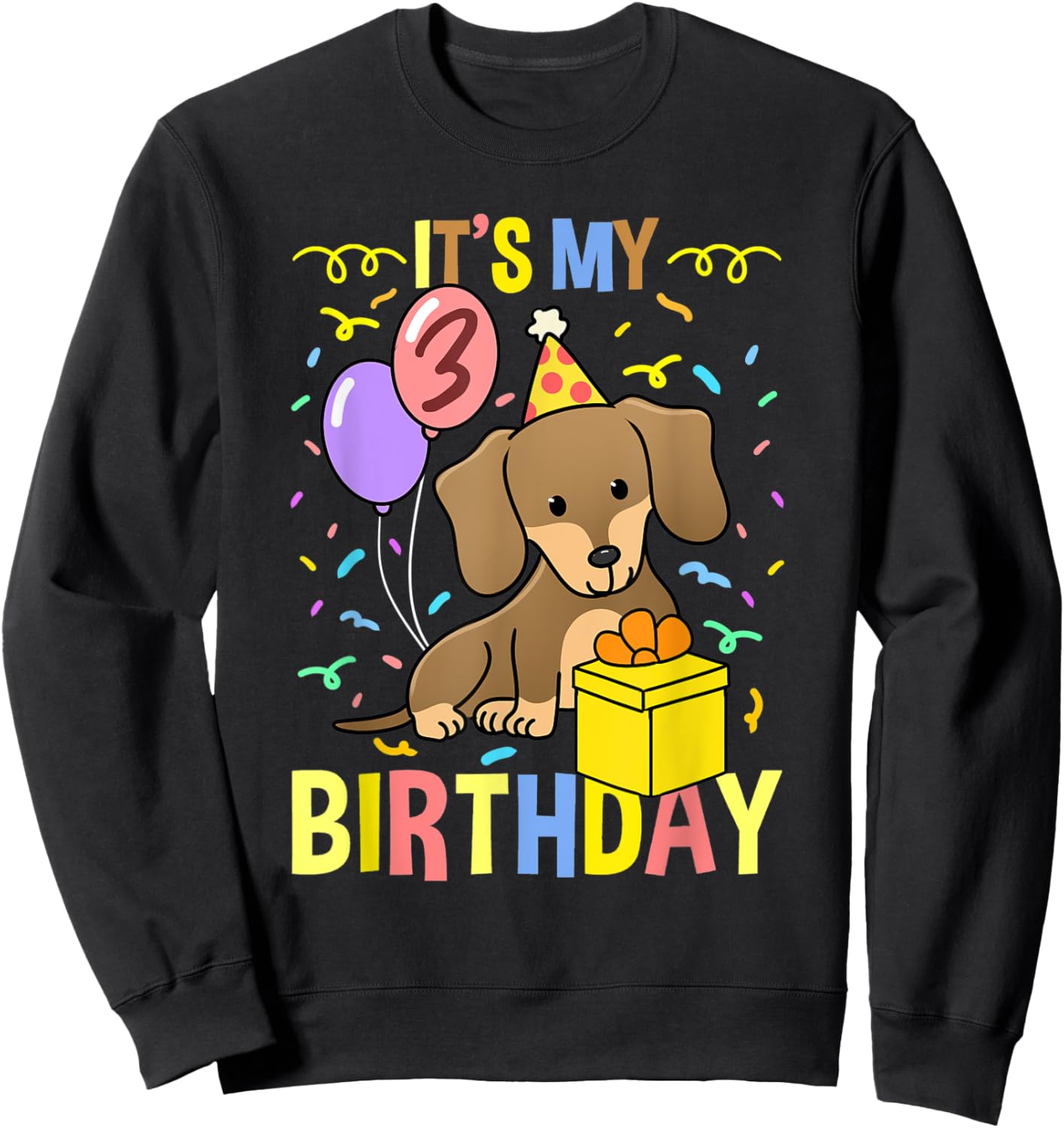 Its My 3rd Birthday Dachshund Sweatshirt - Sweatshirt | Black