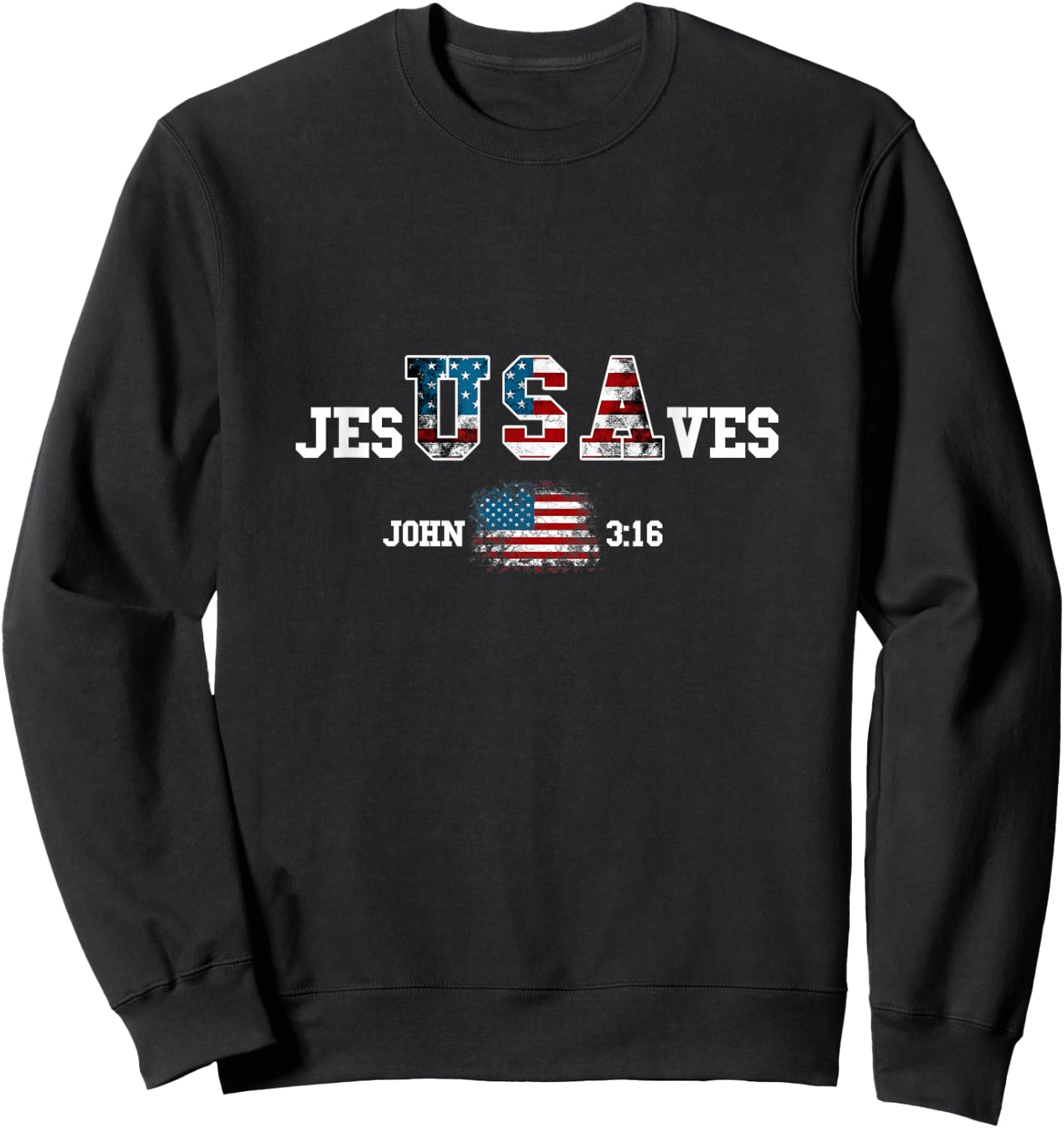 Jesus Saves USA American Flag Patriotic Christian Sweatshirt - Sweatshirt | Black