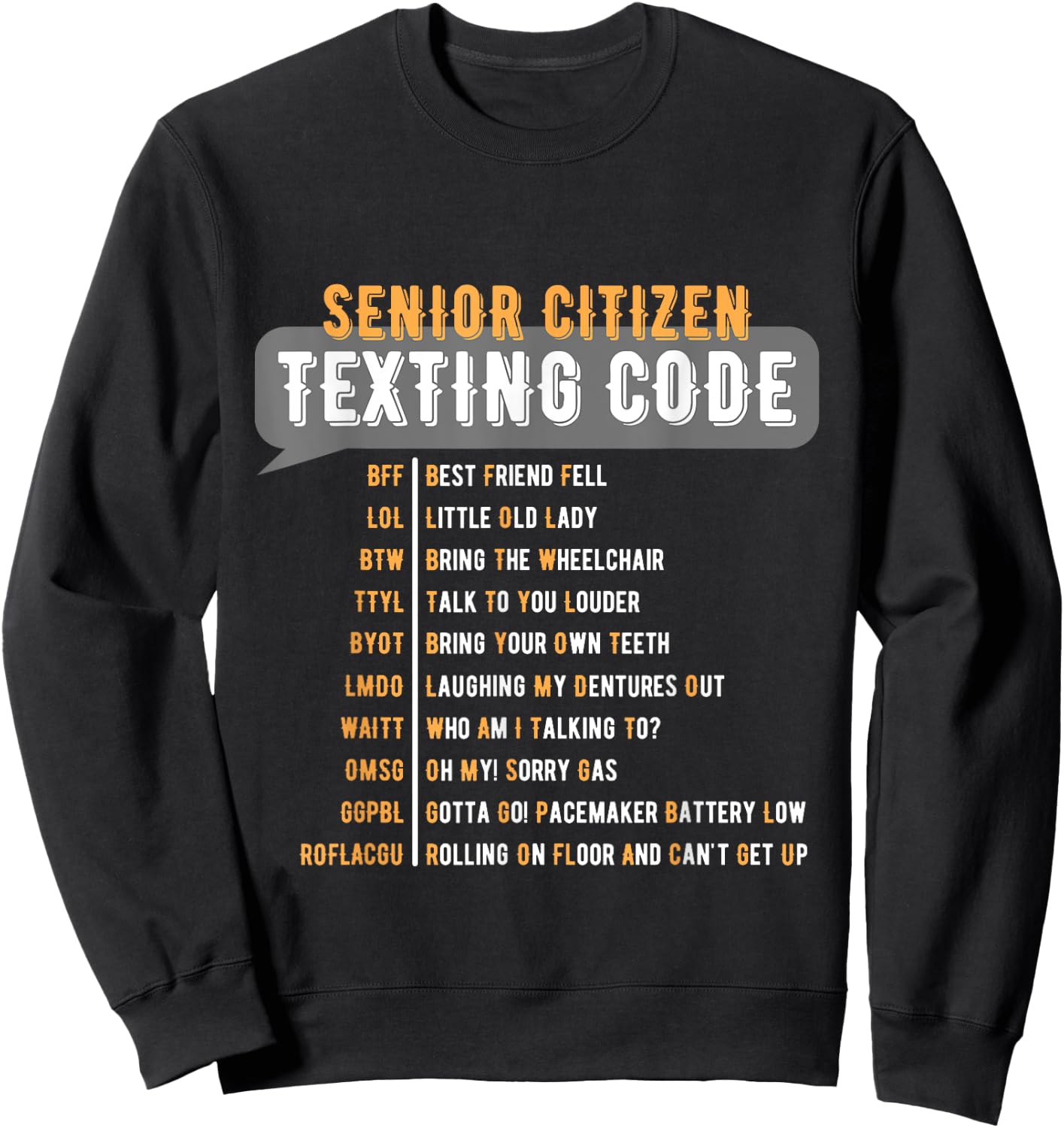 Senior Citizen's Texting Code Grandma Grandpa Birthday Sweatshirt - Sweatshirt | Black