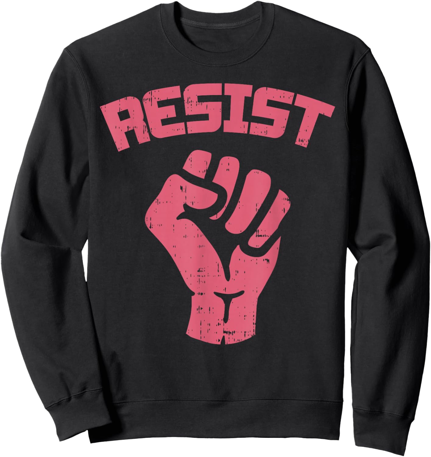 March Fist Resist Shirt Pink January 19 2019 Sweatshirt - Sweatshirt | Black
