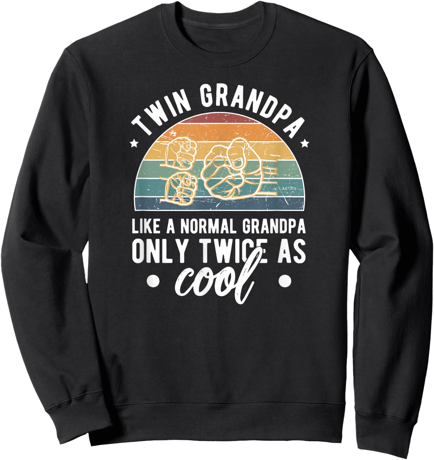 Twin Grandpa Twice As Cool Grandpa Of Twins Twin Grandfather Sweatshirt - Sweatshirt | Black