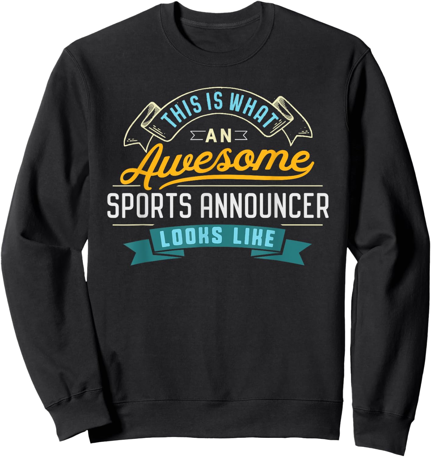Funny Sports Announcer Shirt Awesome Job Occupation Sweatshirt - Sweatshirt | Black