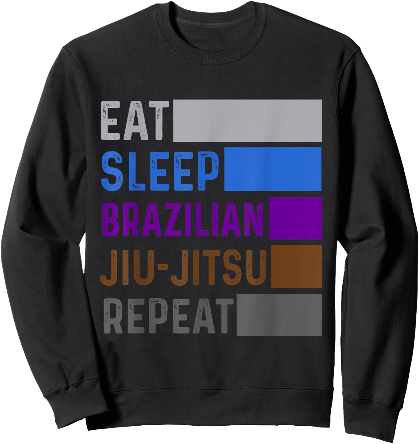 Eat Sleep Brazilian Jiu Jitsu Repeat Belt Ranking Gracie BJJ Sweatshirt - Sweatshirt | Black