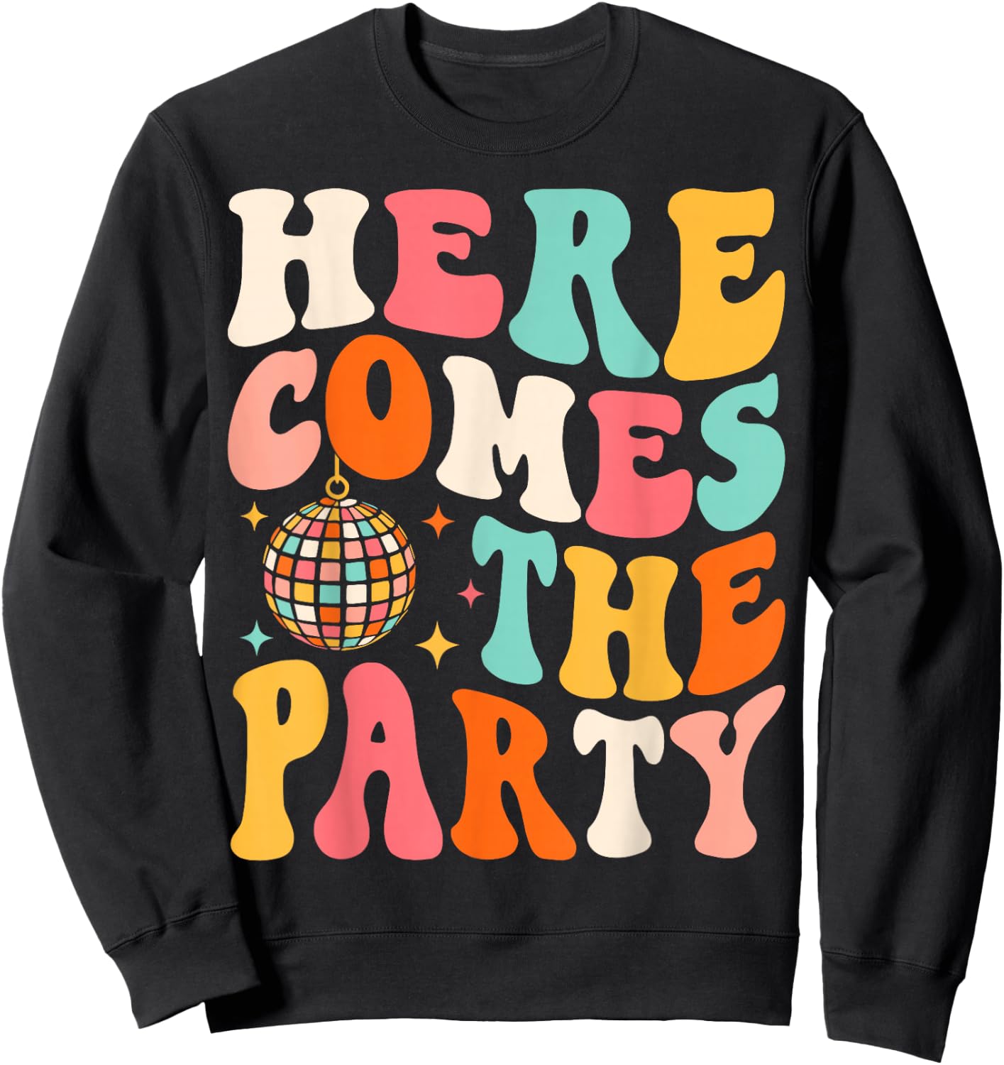Here Come The Party Retro Bachelorette Bridal Party Wedding Sweatshirt - Sweatshirt | Black