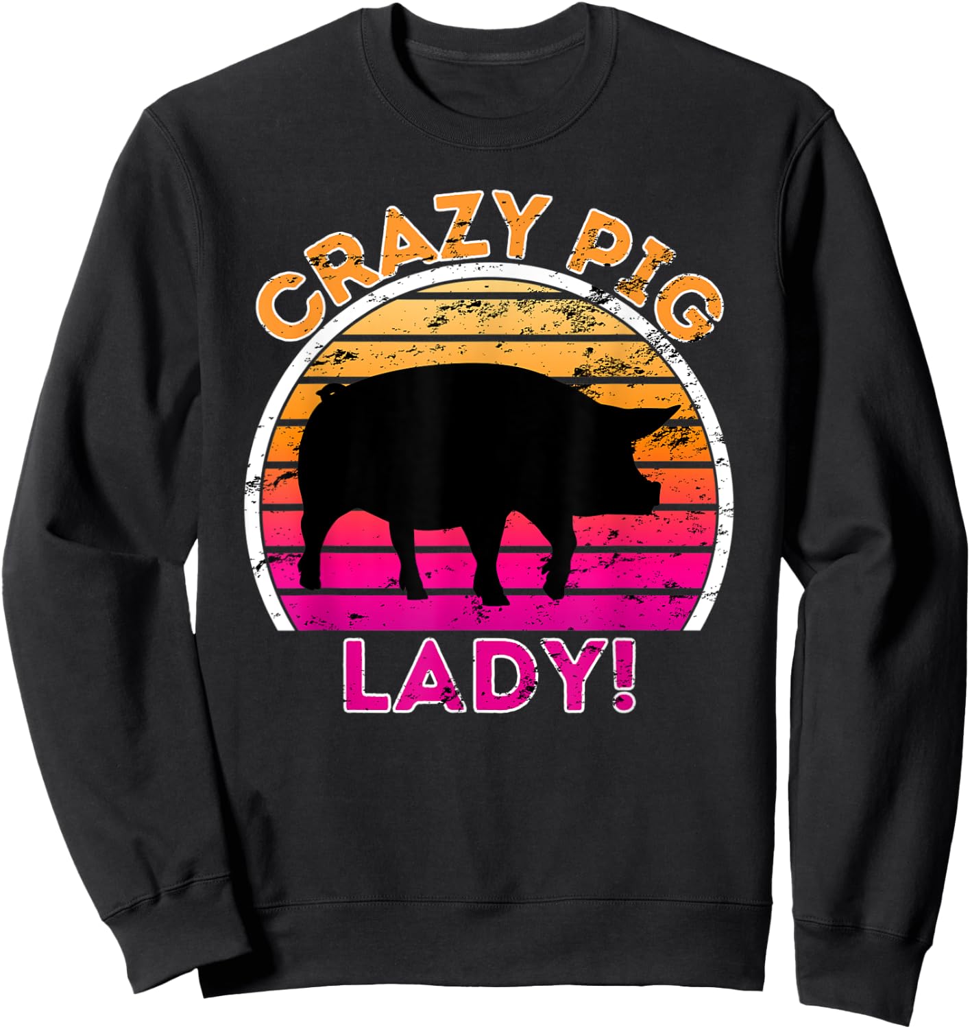 Crazy Pig Lady - Funny Retro Pig Sweatshirt - Sweatshirt | Black