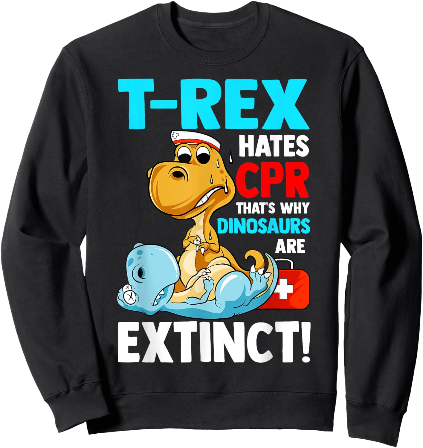 Funny Cpr Instructor First Aid For T-Rex Dino Lovers Kids Sweatshirt - Sweatshirt | Black