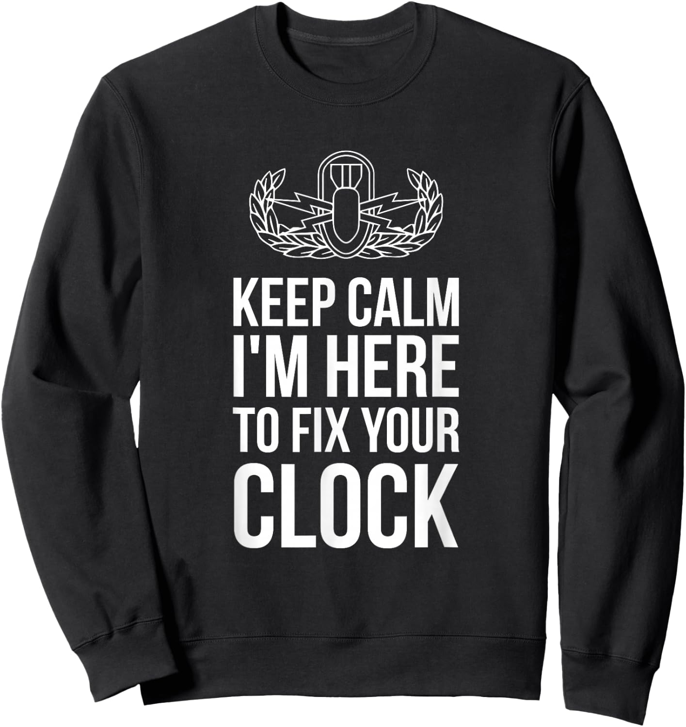 Funny Bomb Disposal Expert Shirt Fix Your Clock Bomb Squad Sweatshirt - Sweatshirt | Black