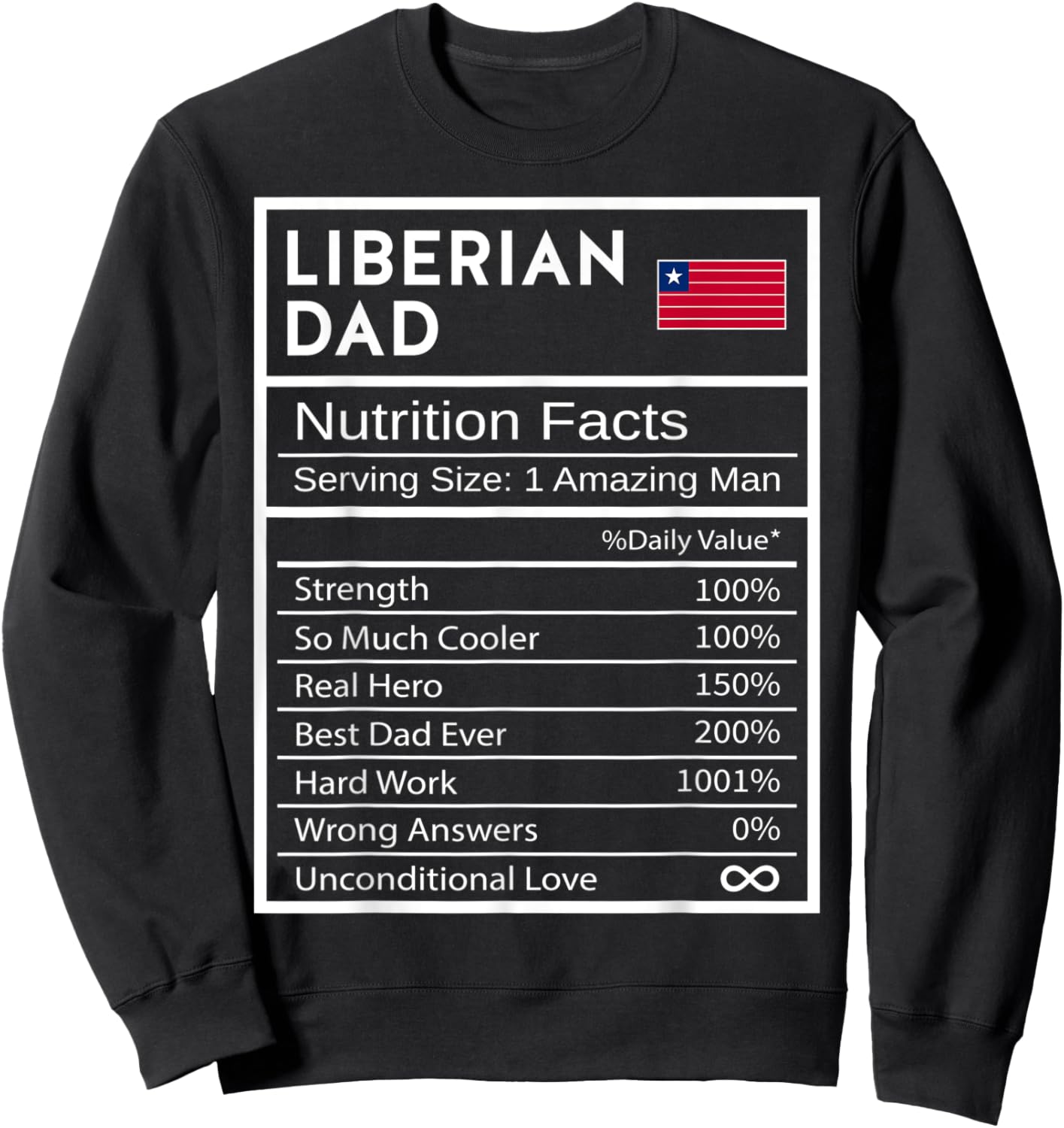 Liberian Dad Nutrition Facts National Pride Father's Day Sweatshirt - Sweatshirt | Black