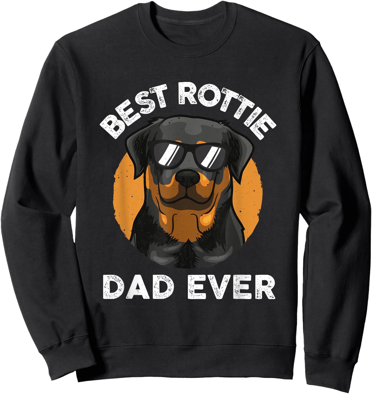 Funny Rottweiler Dad Design Grandpa Rottie Dad Quote Sweatshirt - Sweatshirt | Black