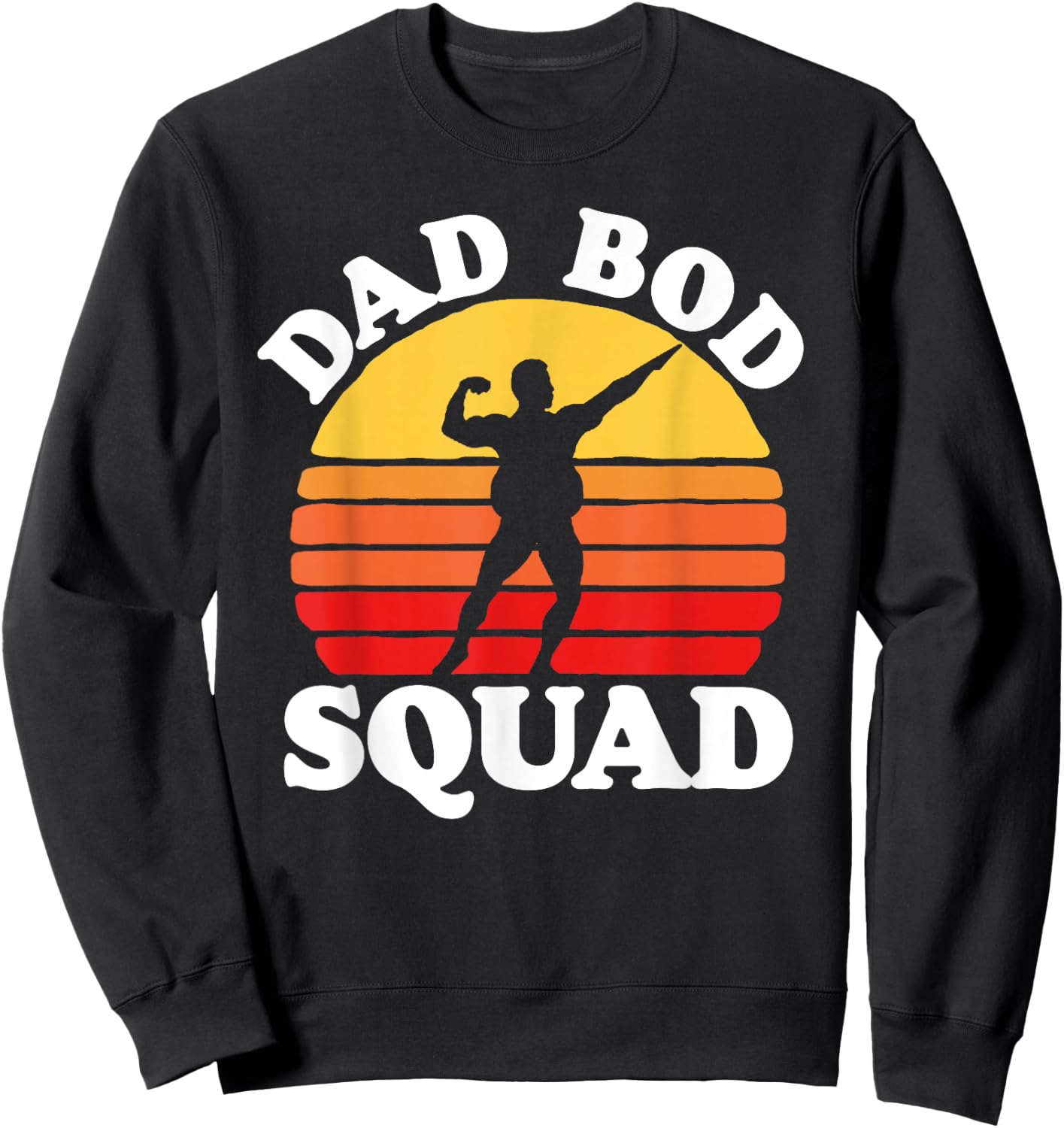 Dad Bod Squad! Funny Posing Fathers Day Vintage Sunset 80s Sweatshirt - Sweatshirt | Black
