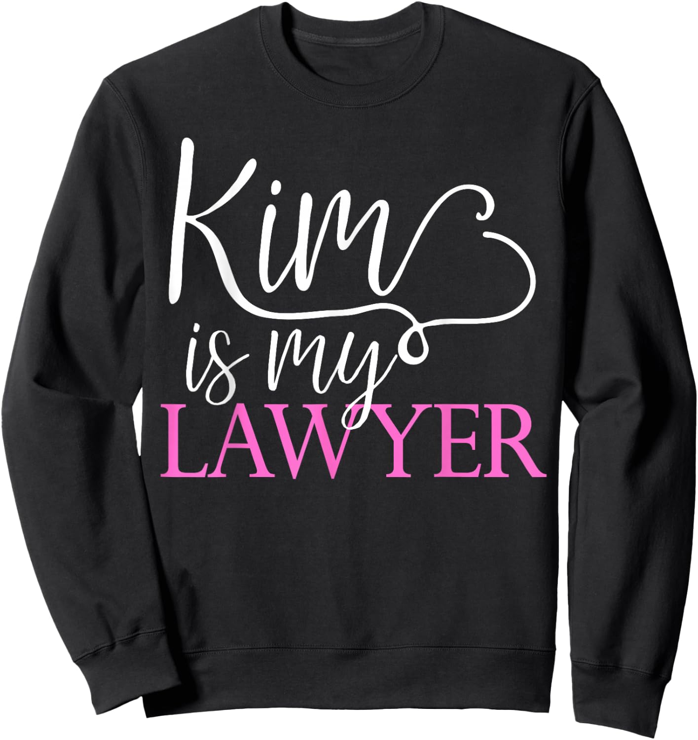 Kim is My Lawyer Reading the Law Criminal Justice Reform Sweatshirt - Sweatshirt | Black