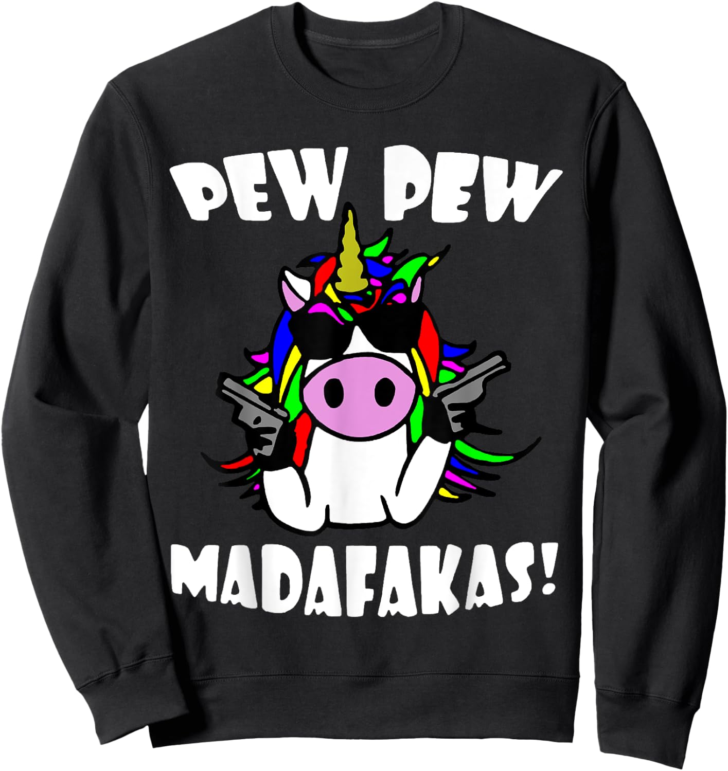 Pew Pew MotherFucker Sweatshirt - Sweatshirt | Black