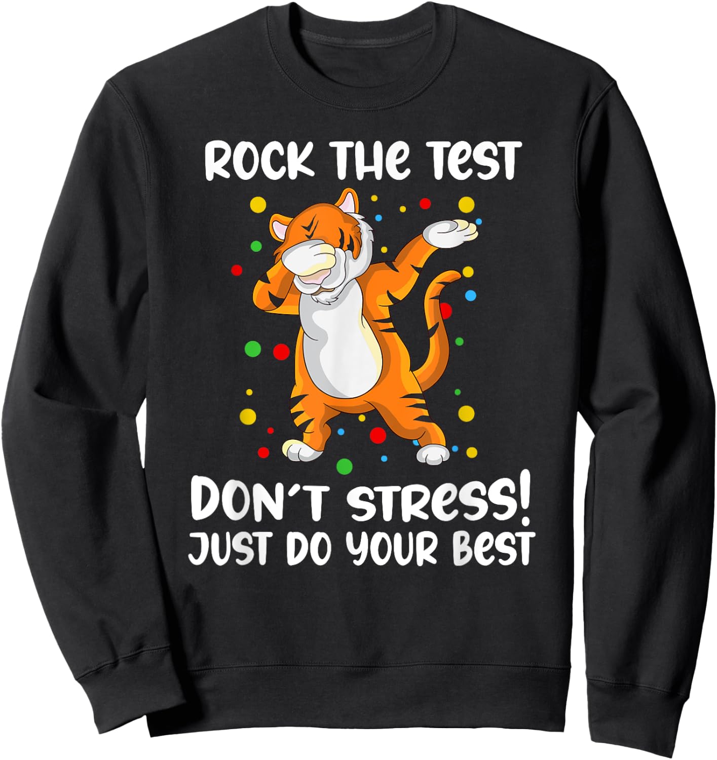 Rock The Test Dabbing Tiger School Professor Teacher Design Men Women Girls Kids Sweatshirt - Sweatshirt | Black
