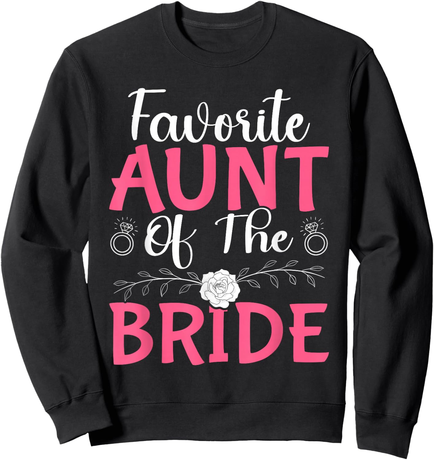 Favorite Aunt Of The Bride Sweatshirt - Sweatshirt | Black