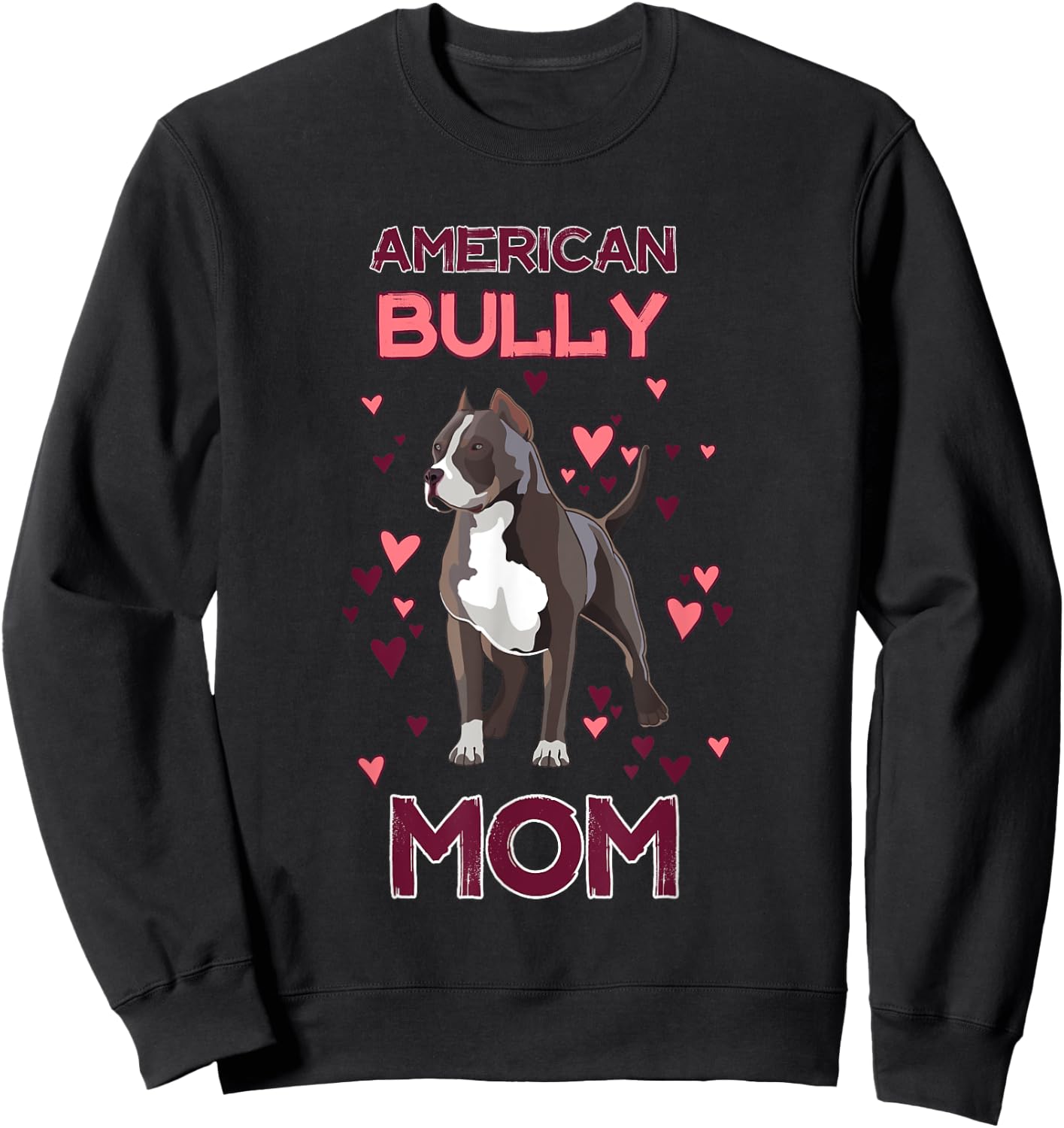 American Bully Mom American Bully Lover for Owner Sweatshirt - Sweatshirt | Black