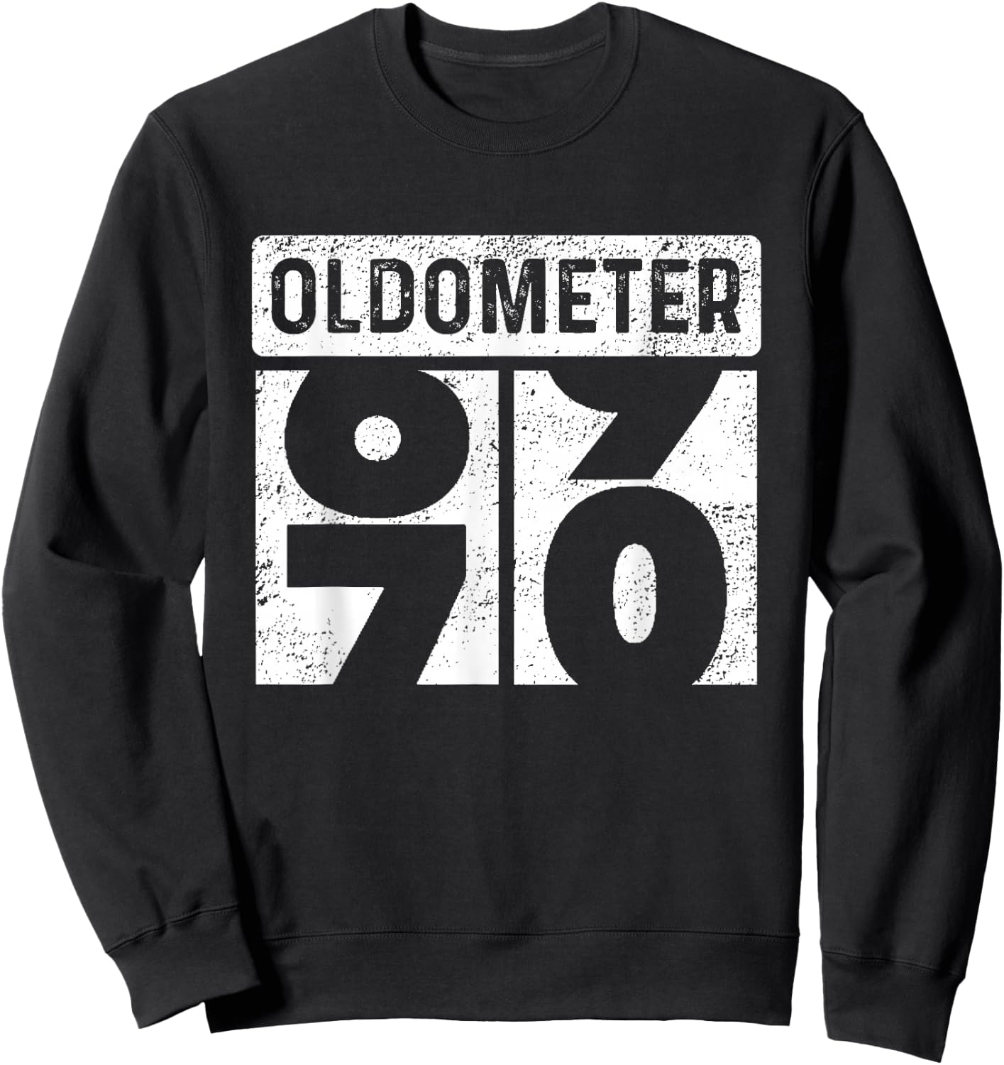 Oldometer Odometer Funny 70th Birthday Present Turning 70 Sweatshirt - Sweatshirt | Black