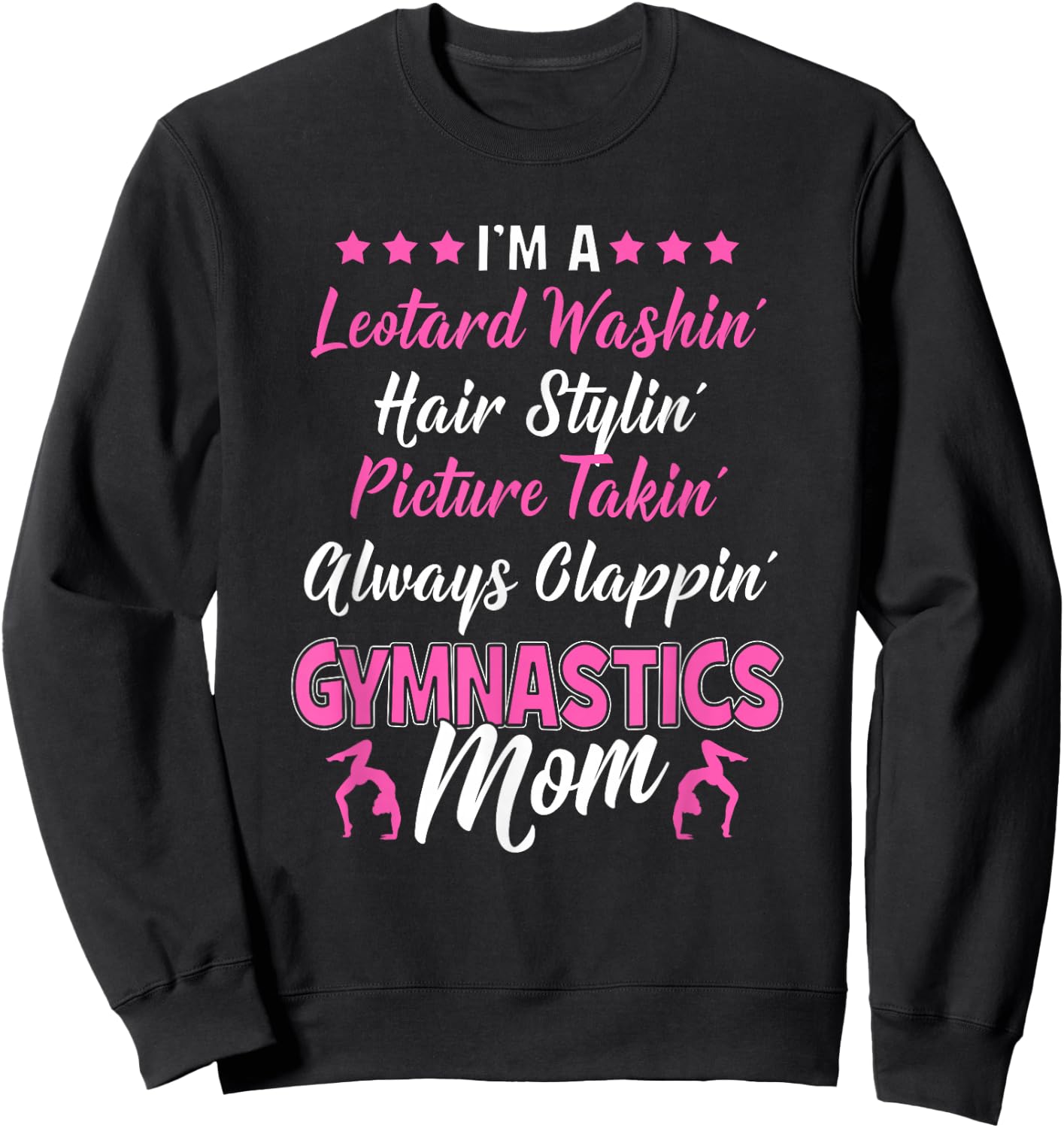 I'm A Gymnastics Mom - Gymnast Supporter Parents Funny Gift Sweatshirt - Sweatshirt | Black