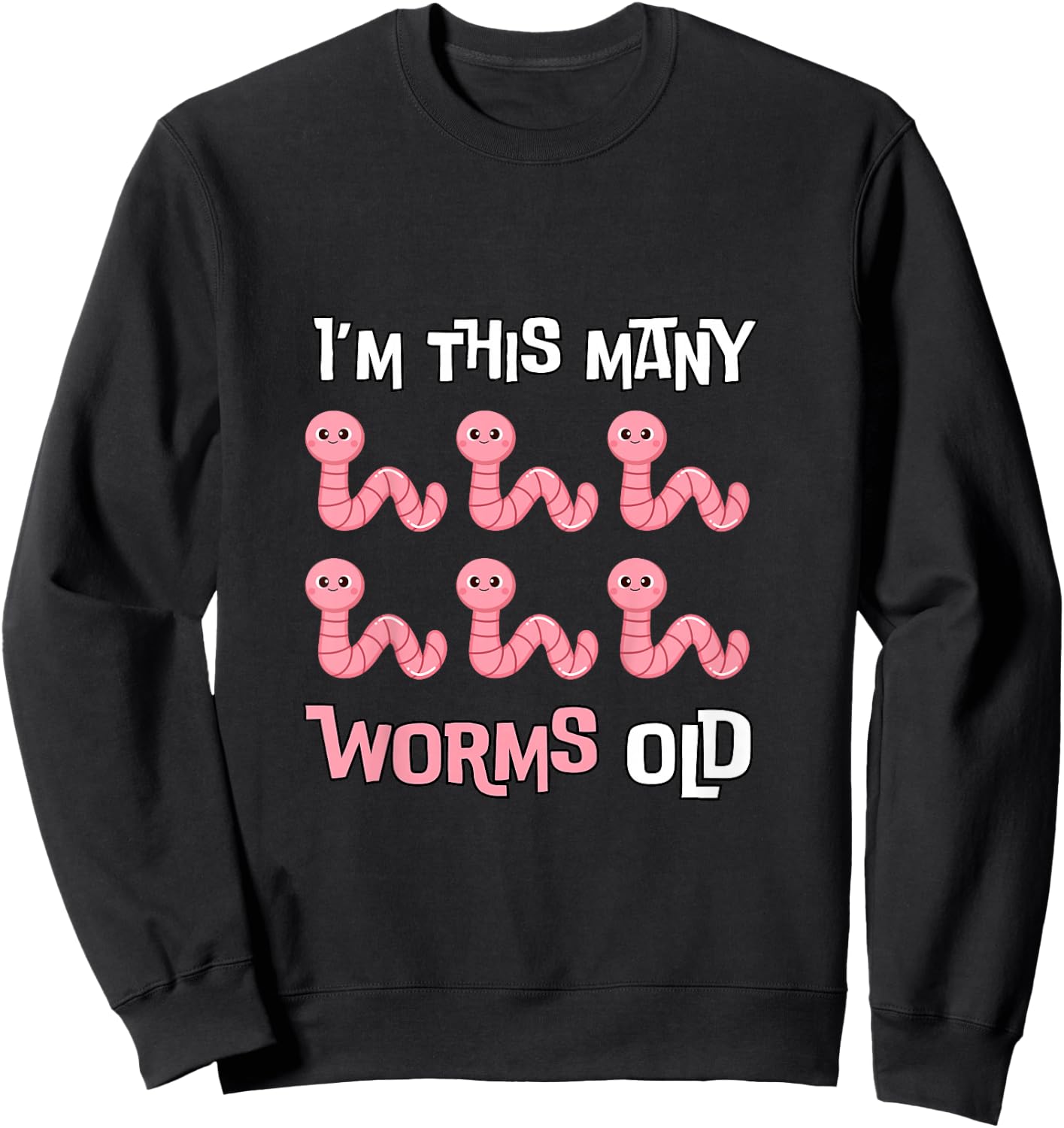 Kids I'm This Many Worms Old - Cute Worm 6th Bday 6 Years Old Sweatshirt - Sweatshirt | Black