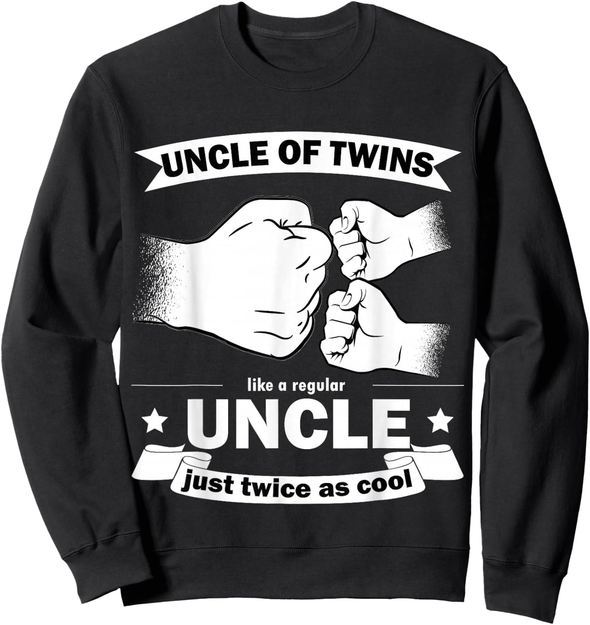 Uncle of Twins Baby Party Announcement Sweatshirt - Sweatshirt | Black